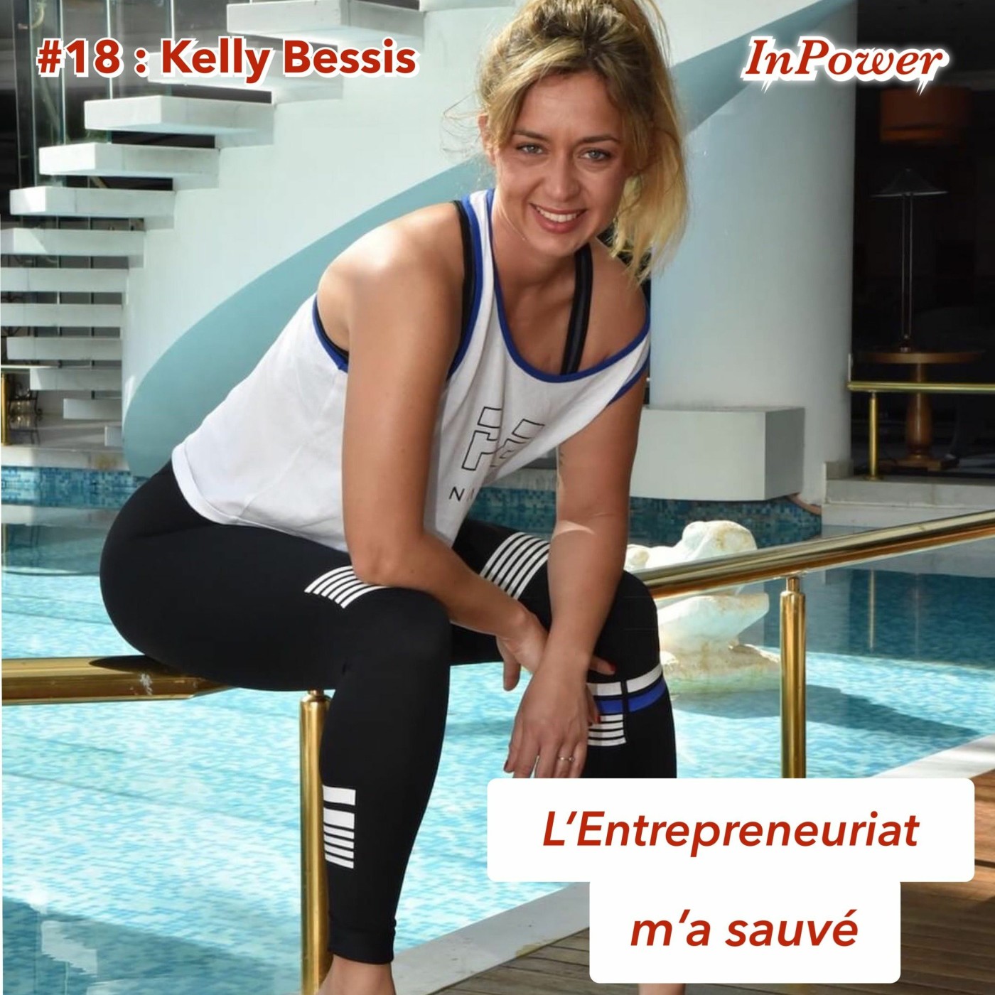 Kelly Bessis - L'entrepreneuriat m'a sauvée