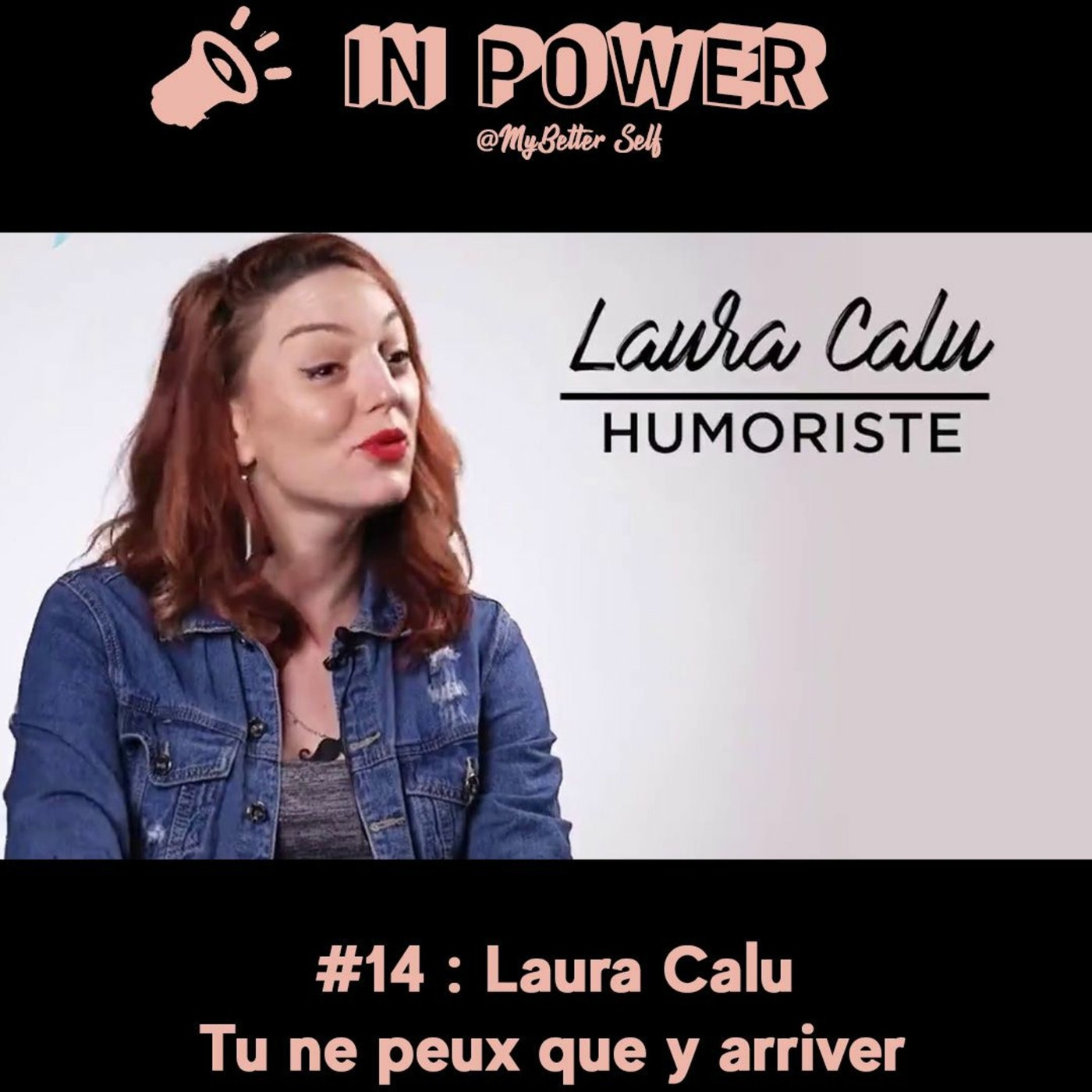 Laura Calu - Tu ne peux que y arriver – InPower par Louise Aubery – Podcast  – Podtail