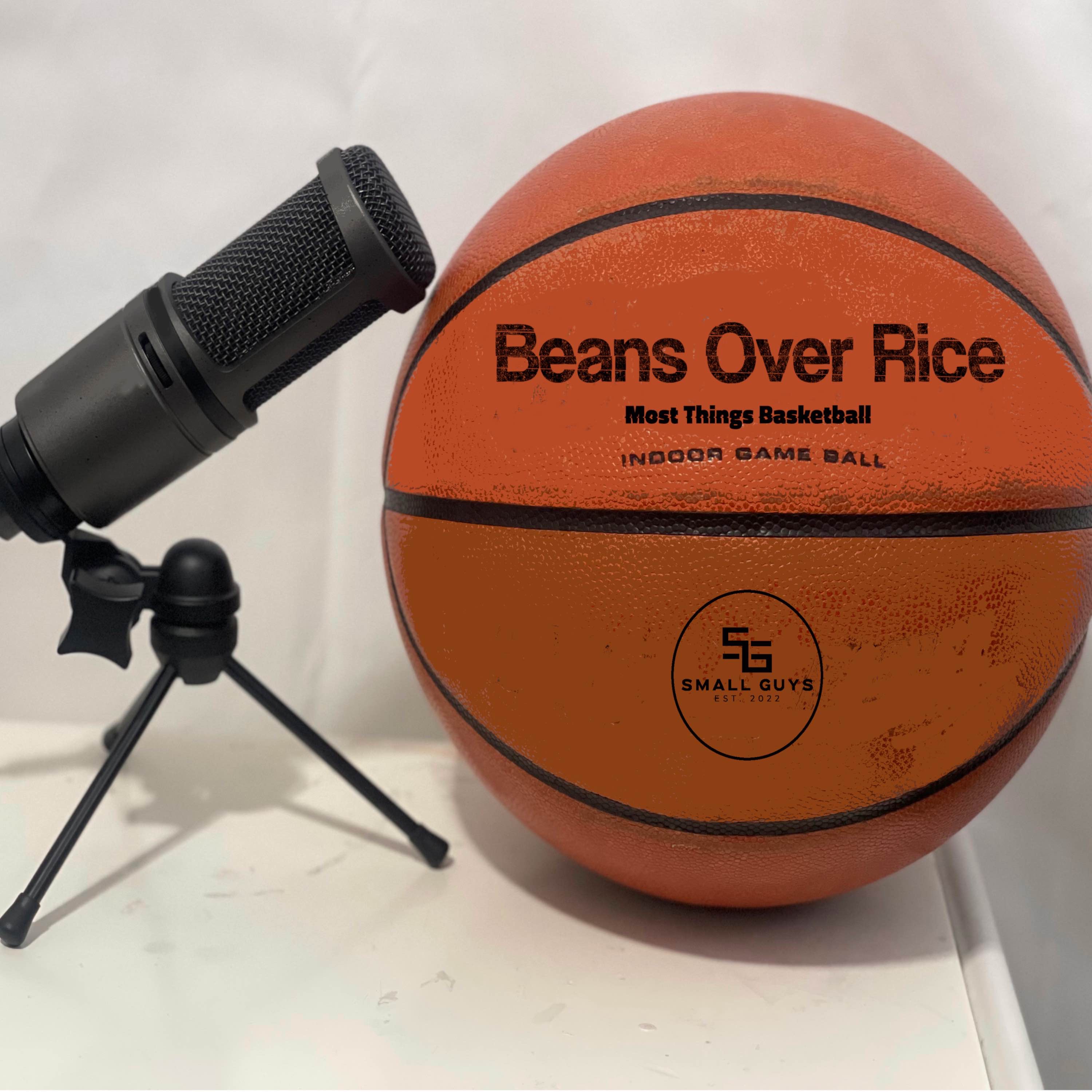 Beans Over Rice: Most Things Basketball podcast artwork