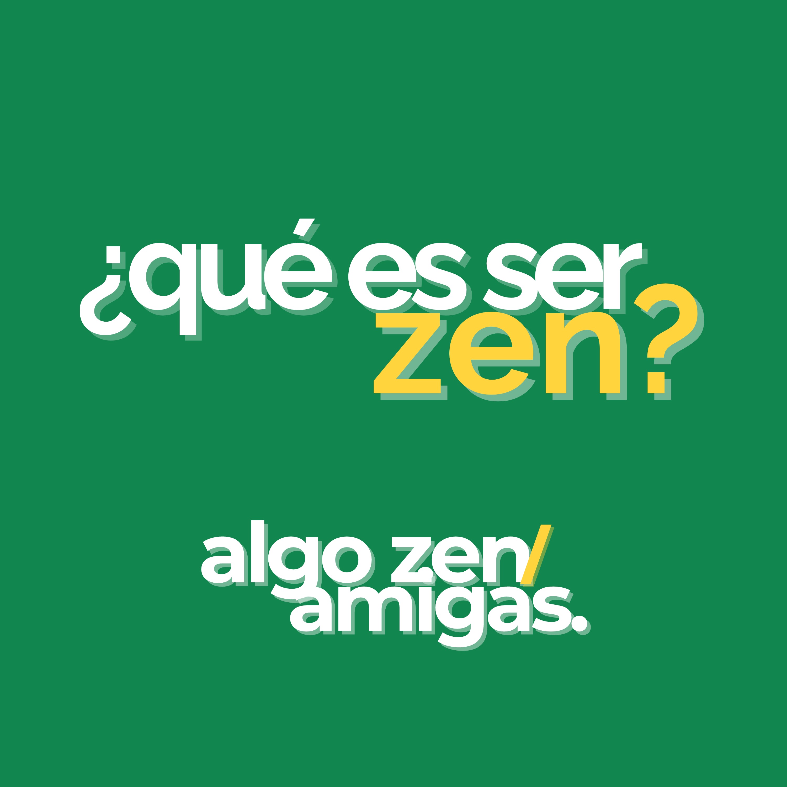 Algo Zen Entre Amigas