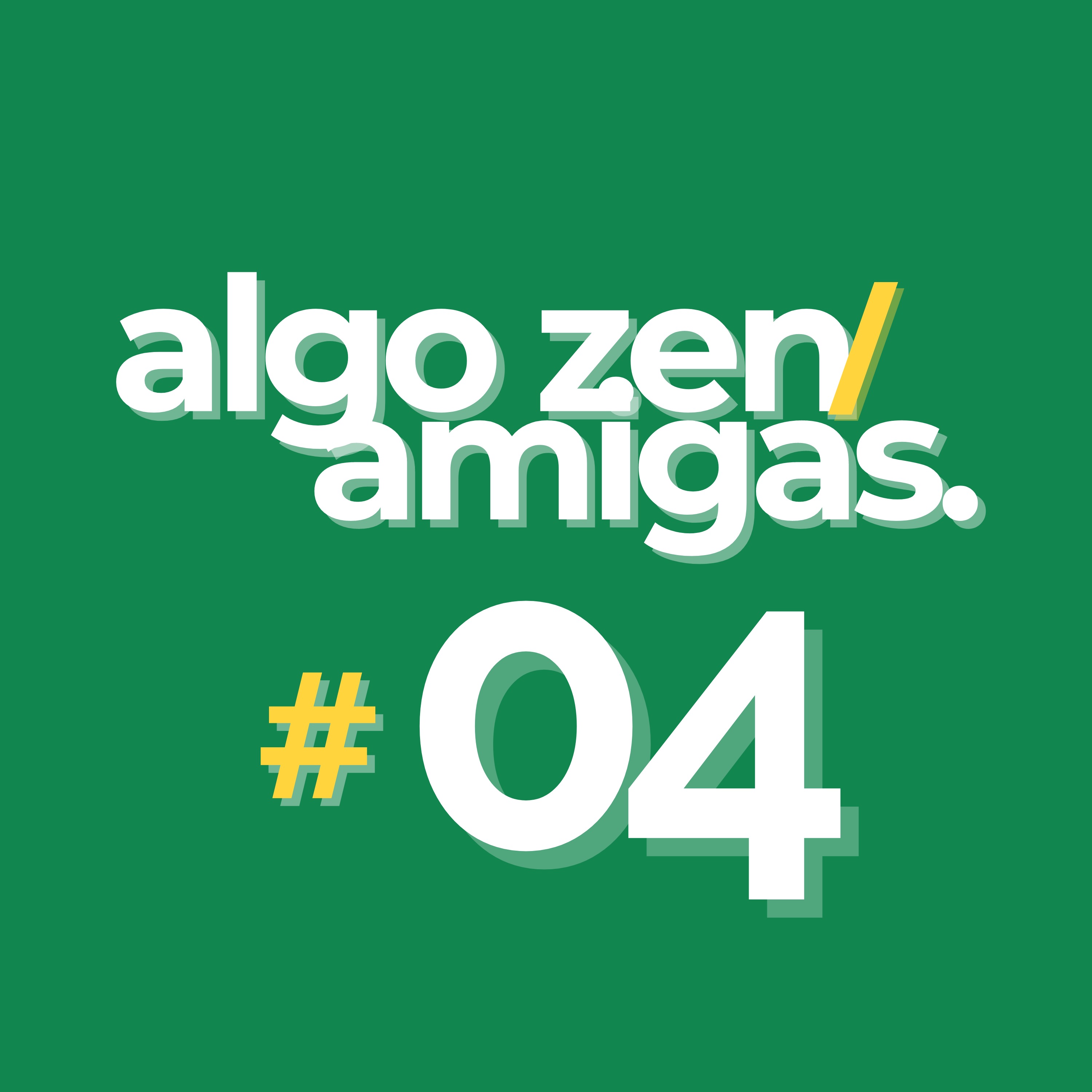 Algo Zen Entre Amigas