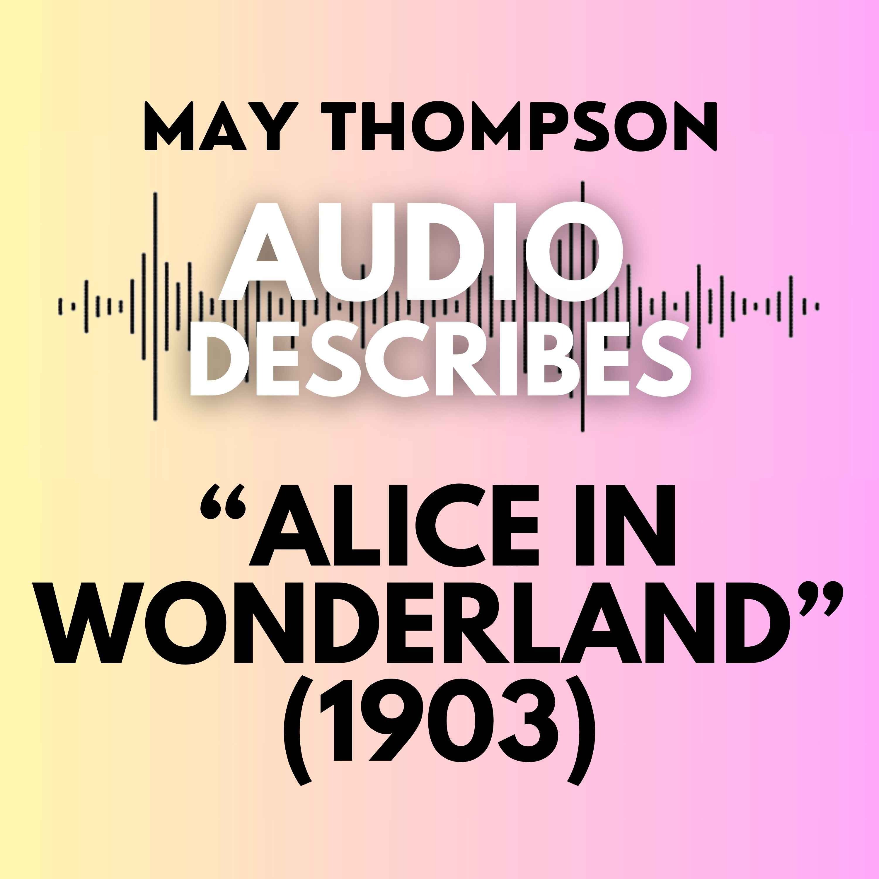 May Thompson\'s Audio Description
