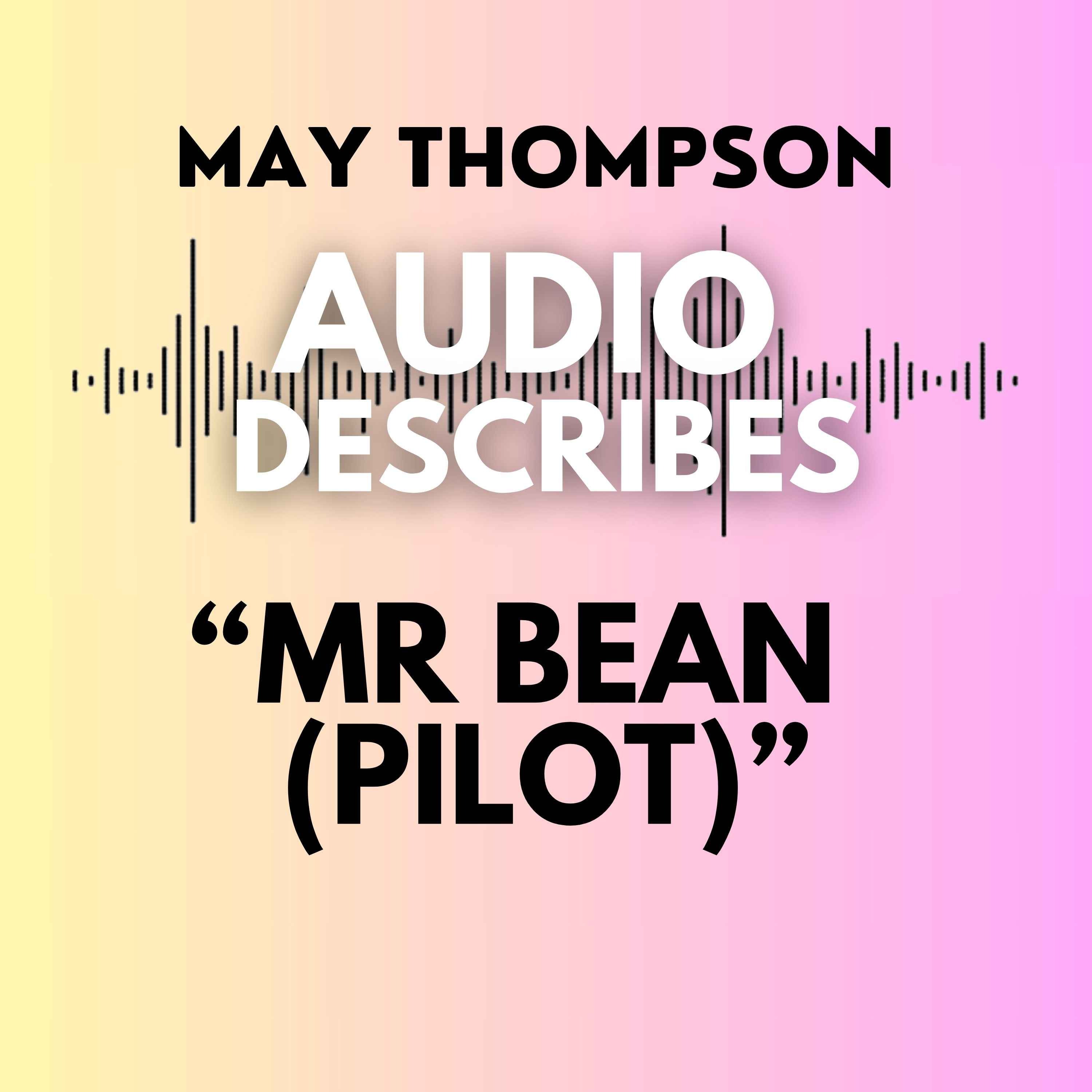 May Thompson\'s Audio Description