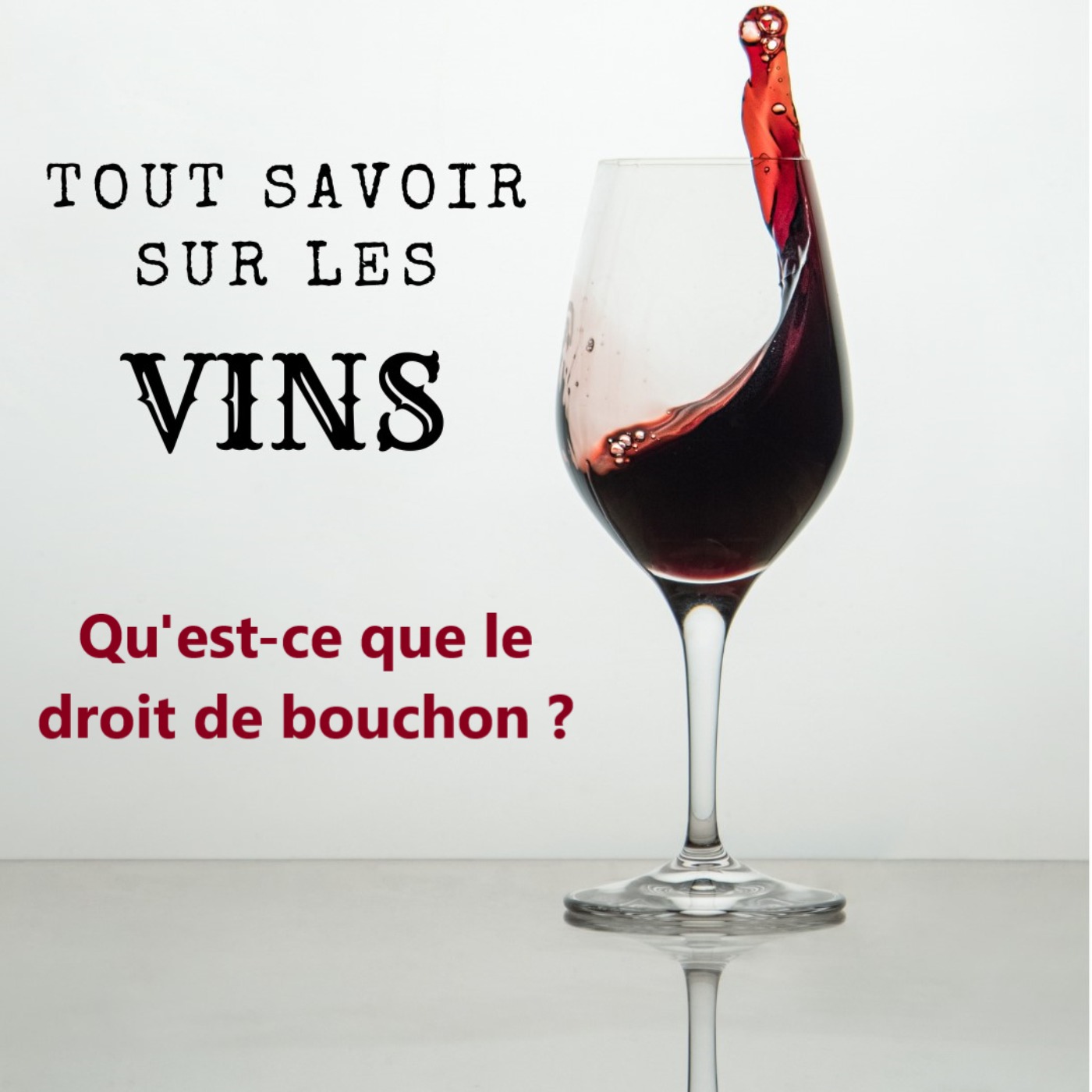 Qu'est ce que le "droit de bouchon" ? Qu'est ce que le "droit de bouchon" ?