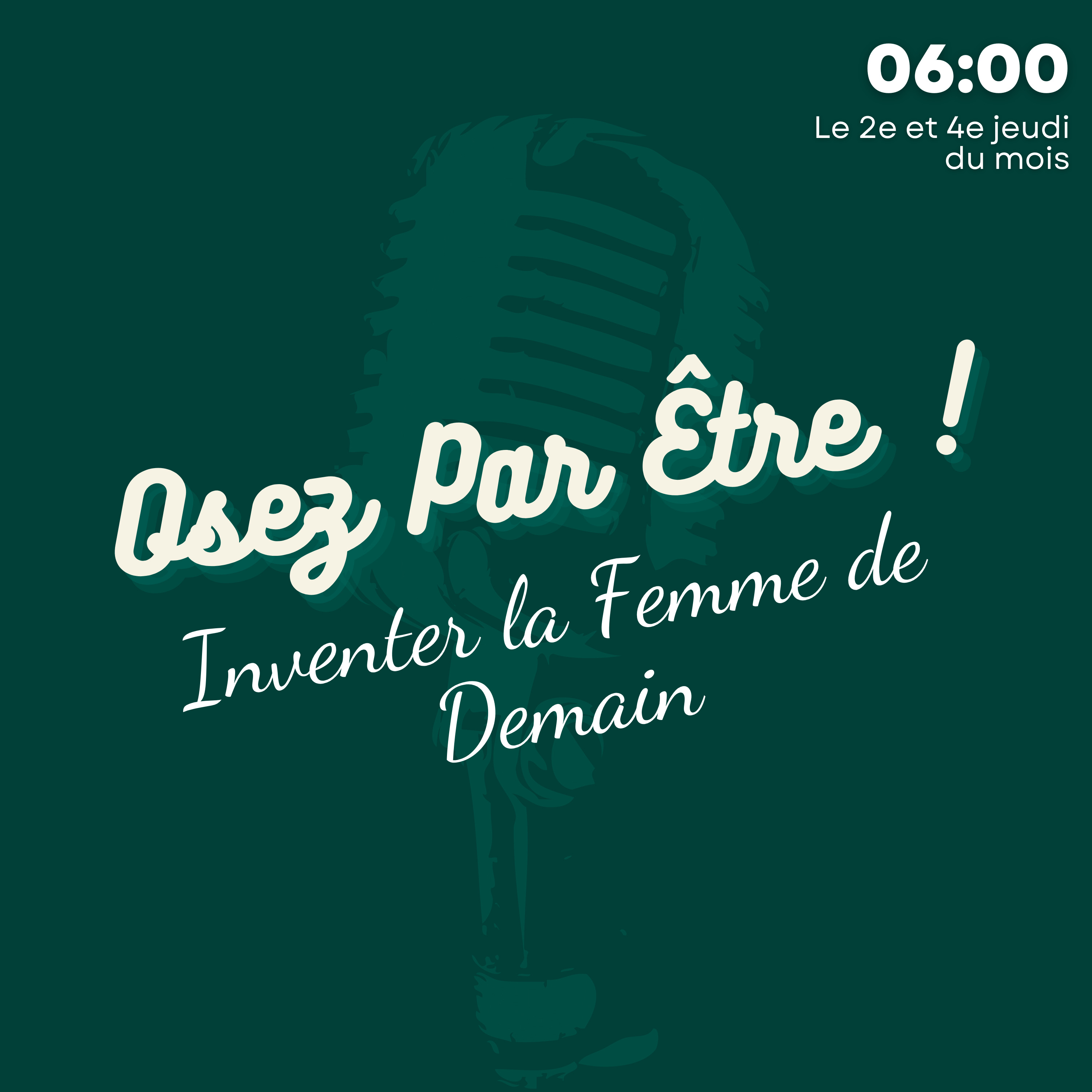 Osez Par Être ! Inventer la Femme de Demain