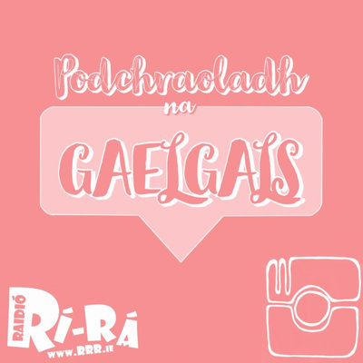 Podchraoladh na Gaelgals