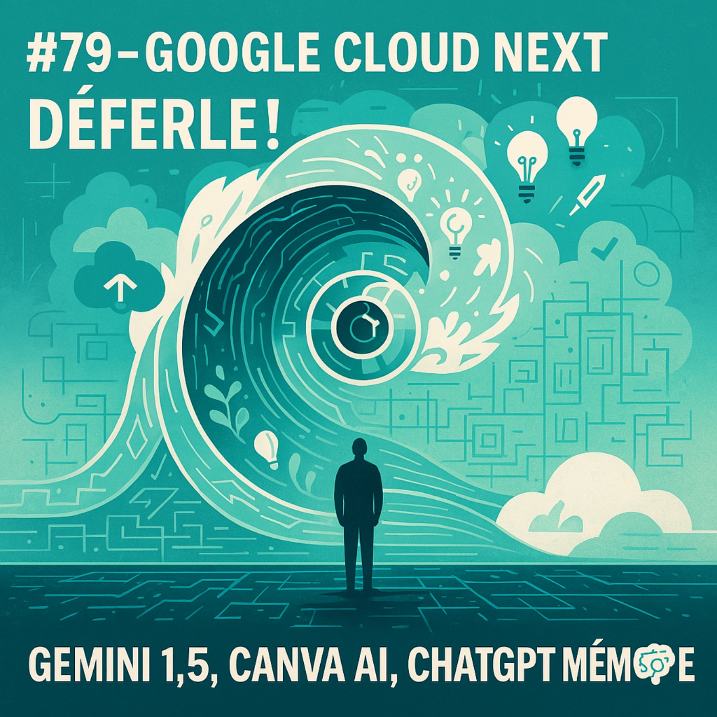 %2379 – Google Cloud Next Déferle ! 🌊 Gemini 2.5 Pro/Flash, Canva AI Intégré & ChatGPT Mémoire Améliorée 🧠
