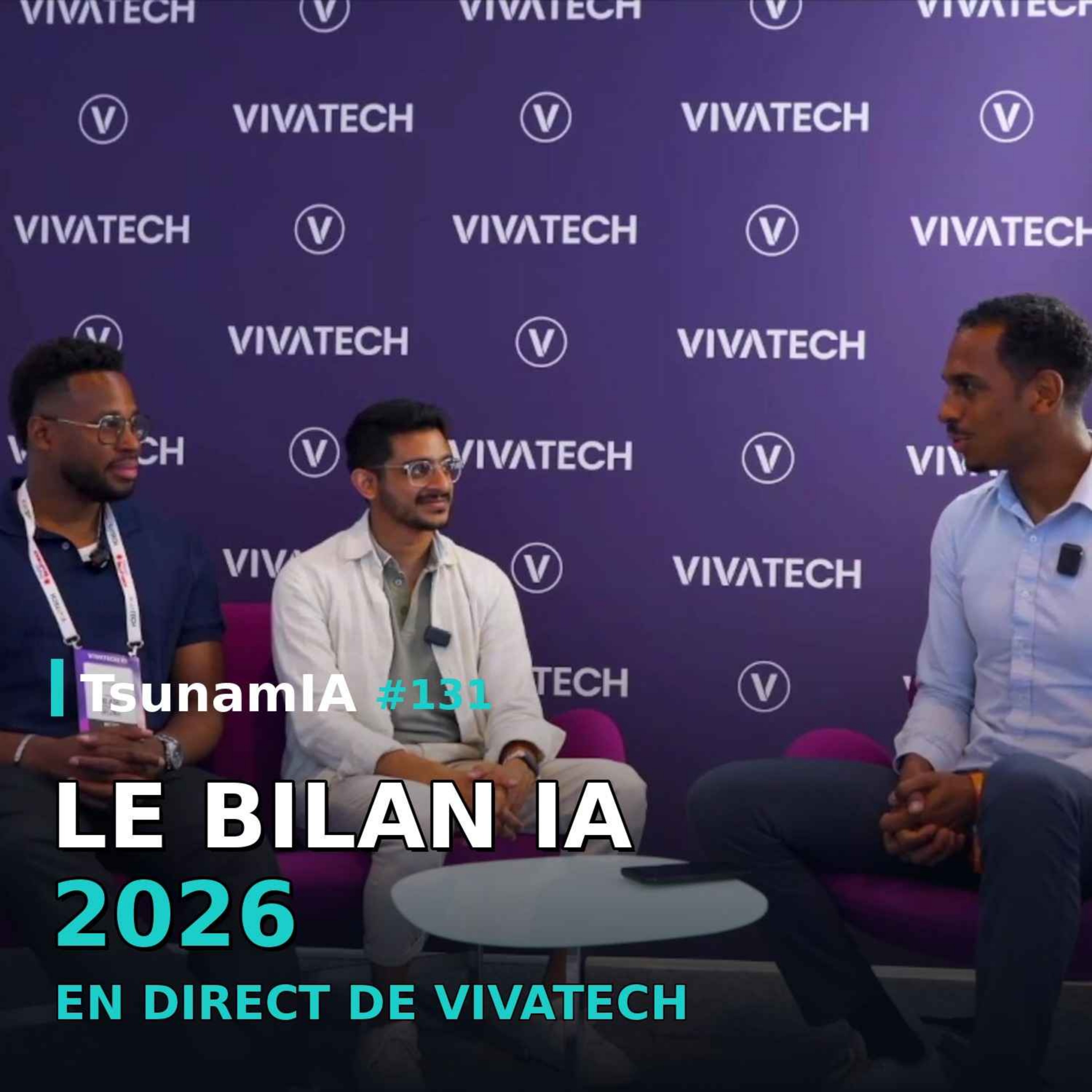 #131 - Le bilan IA 2026, sans filtre, en direct de VivaTech episode artwork