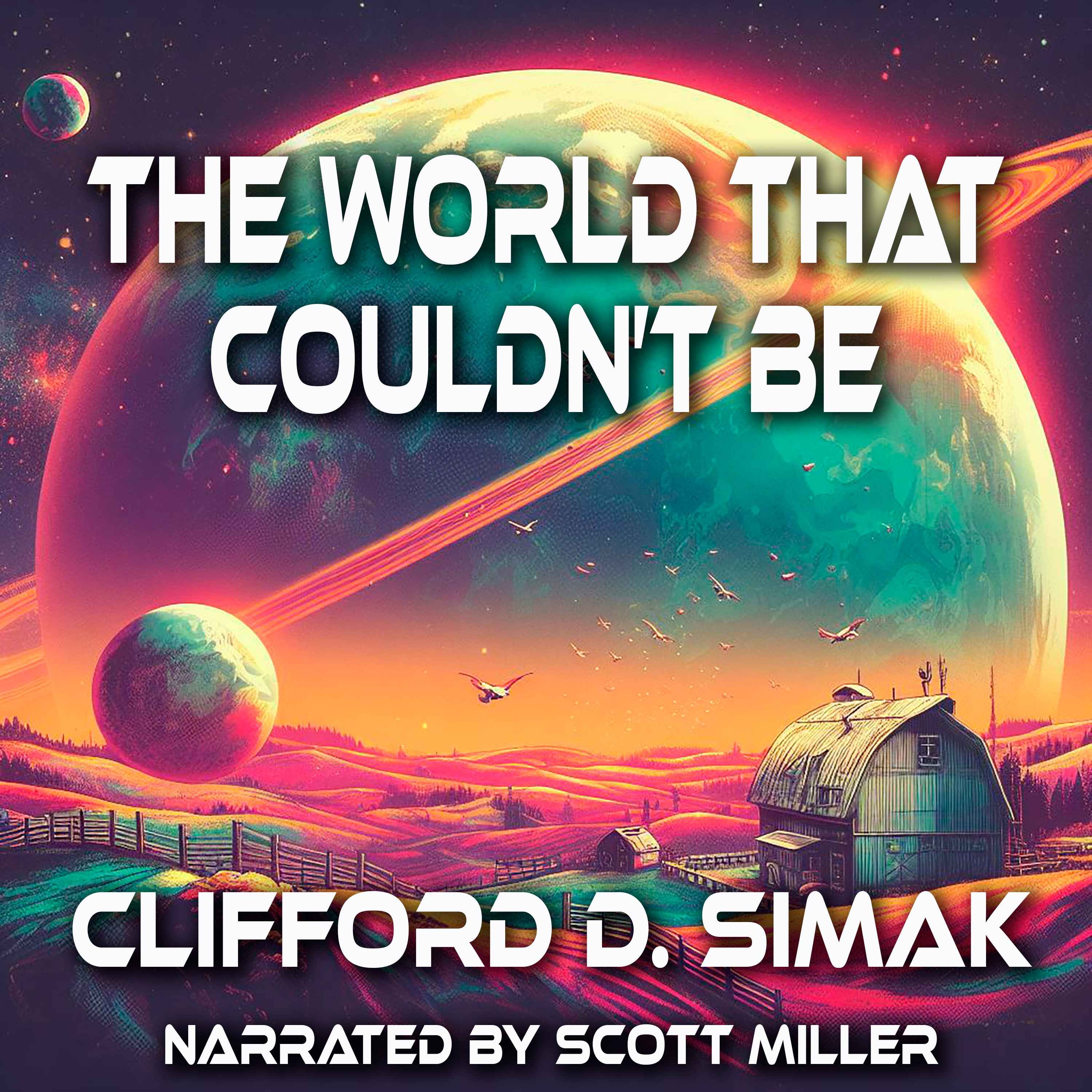 The World That Couldn’t Be by Clifford D. Simak - Clifford D. Simak Short Stories