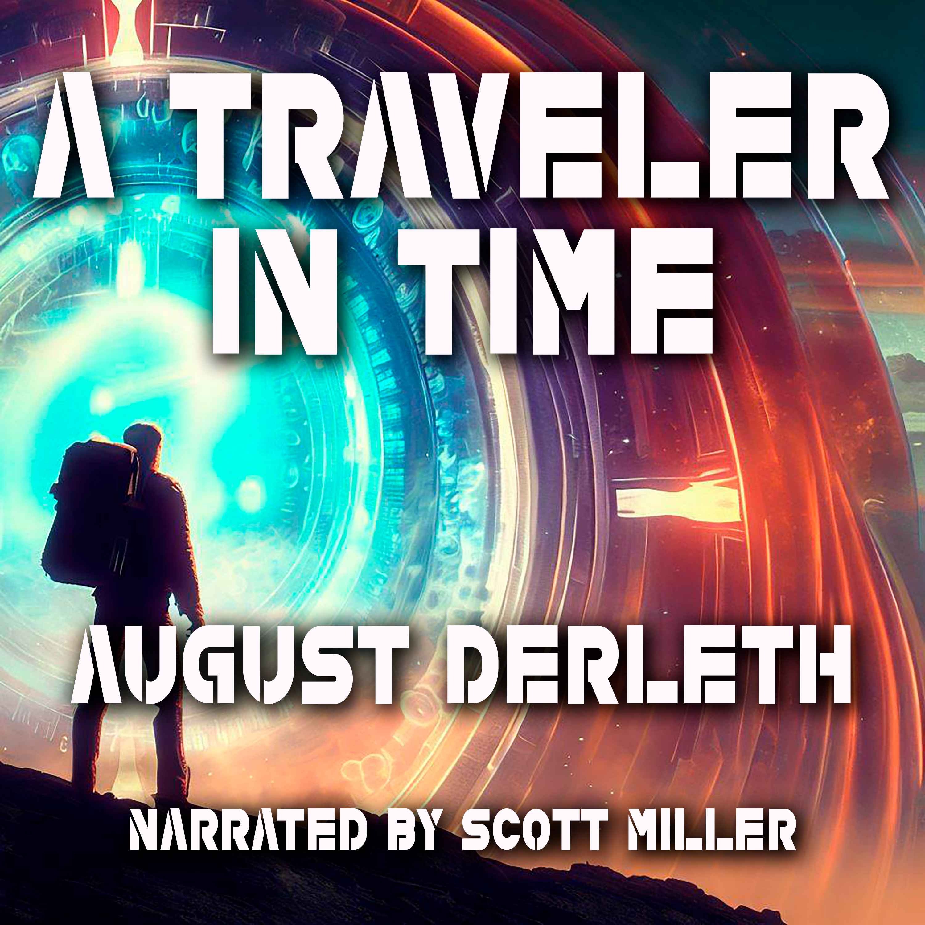 A Traveler in Time by August Derleth - Time Travel Audiobook