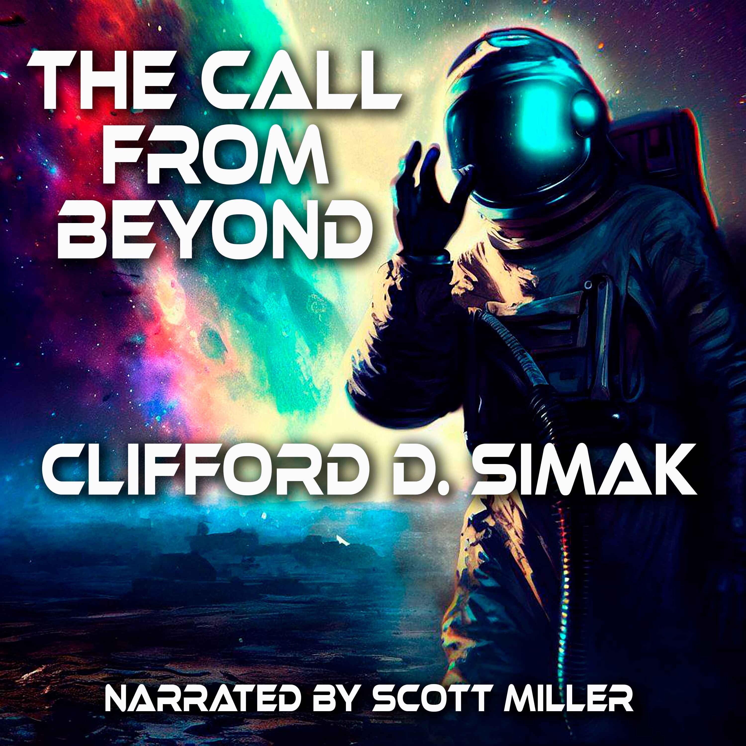 The Call From Beyond by Clifford D. Simak - Creepy Stories