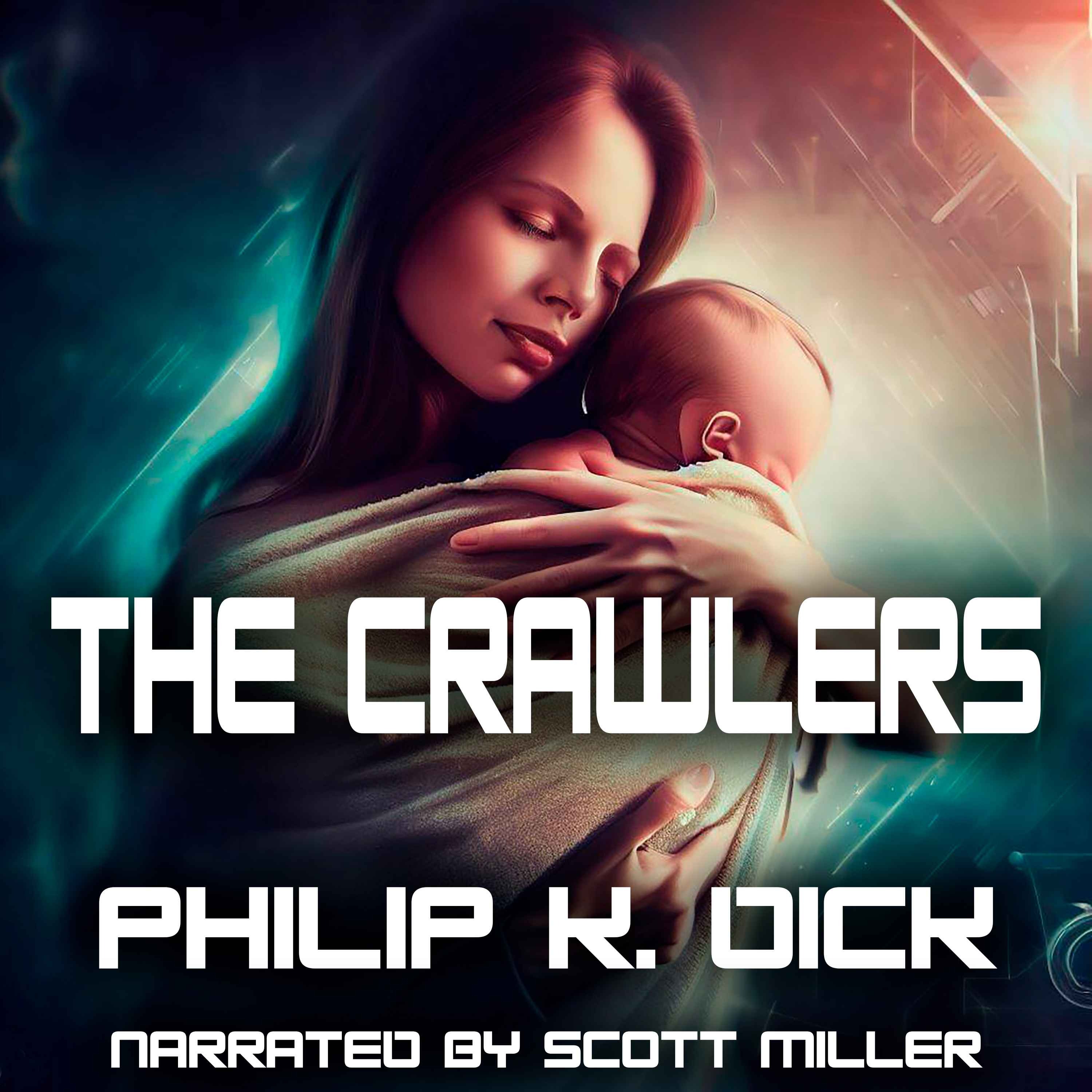 The Crawlers by Philip K. Dick - Creepy Stories - Scary Stories