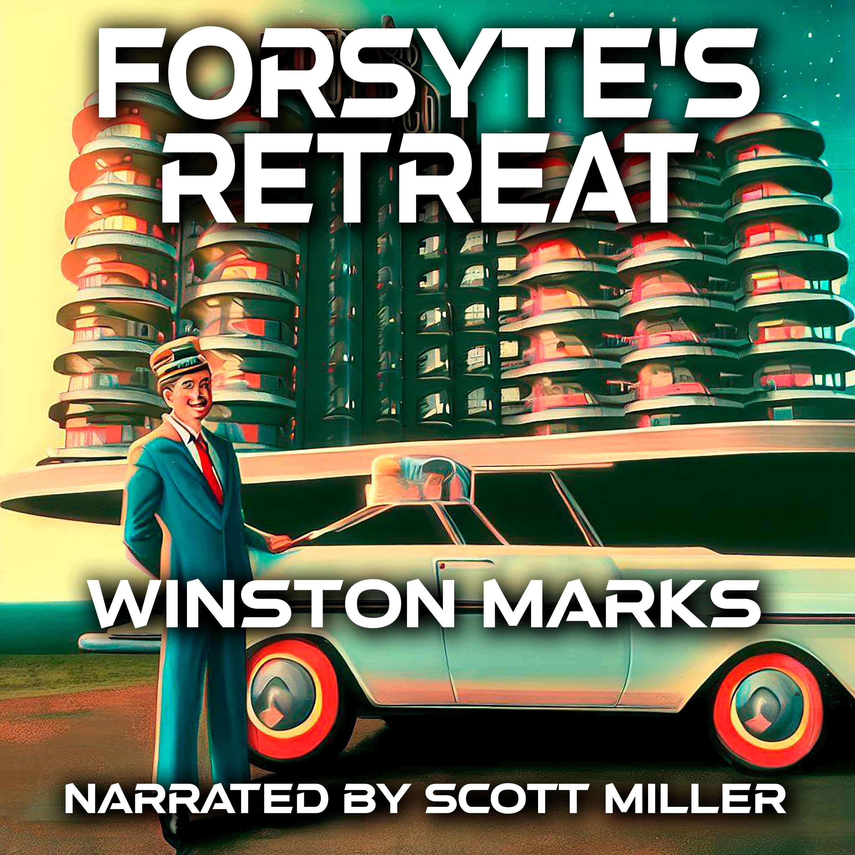Forsyte’s Retreat by Winston Marks - Sci Fi Short Stories