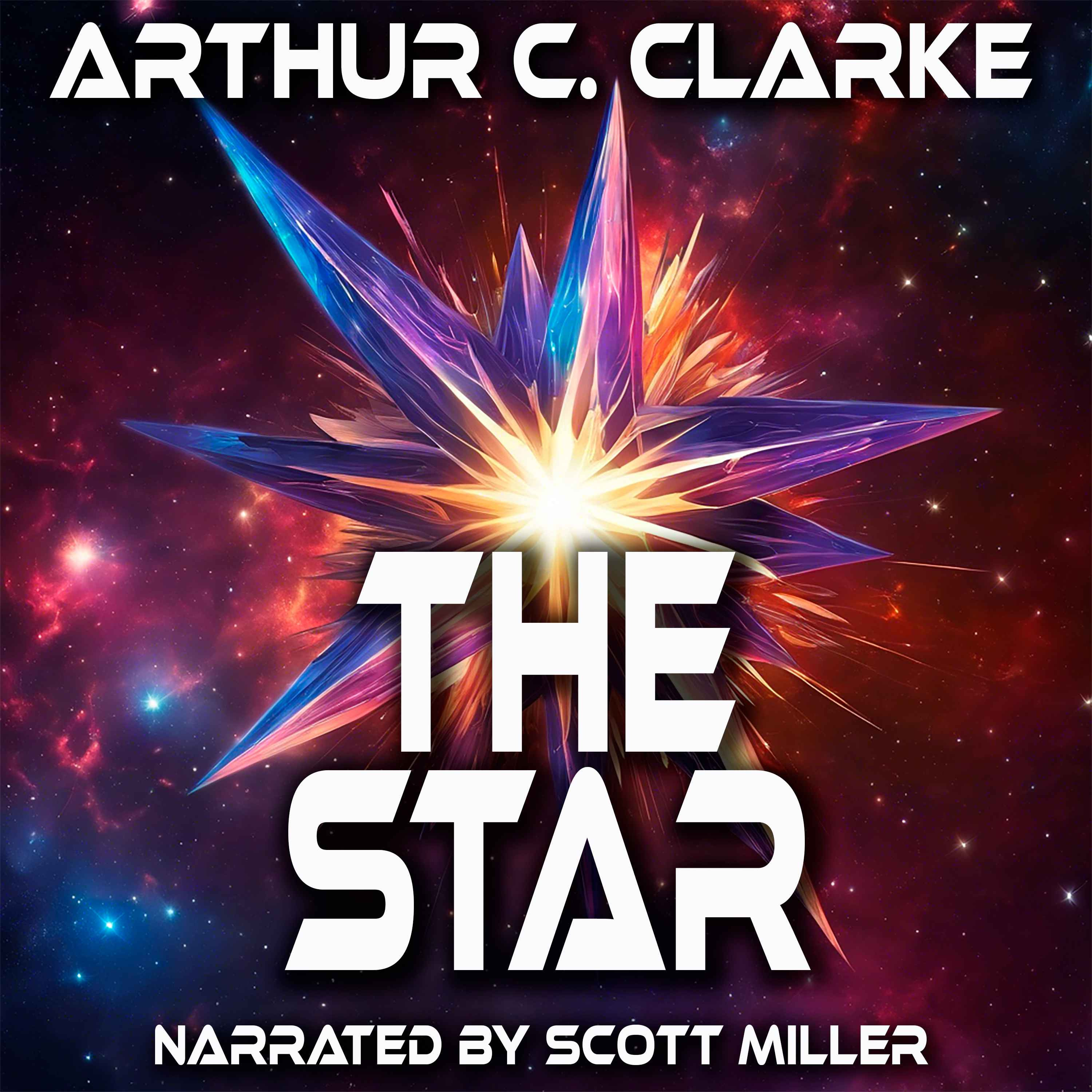 The Star by Arthur C. Clarke - Arthur C. Clarke Short Stories