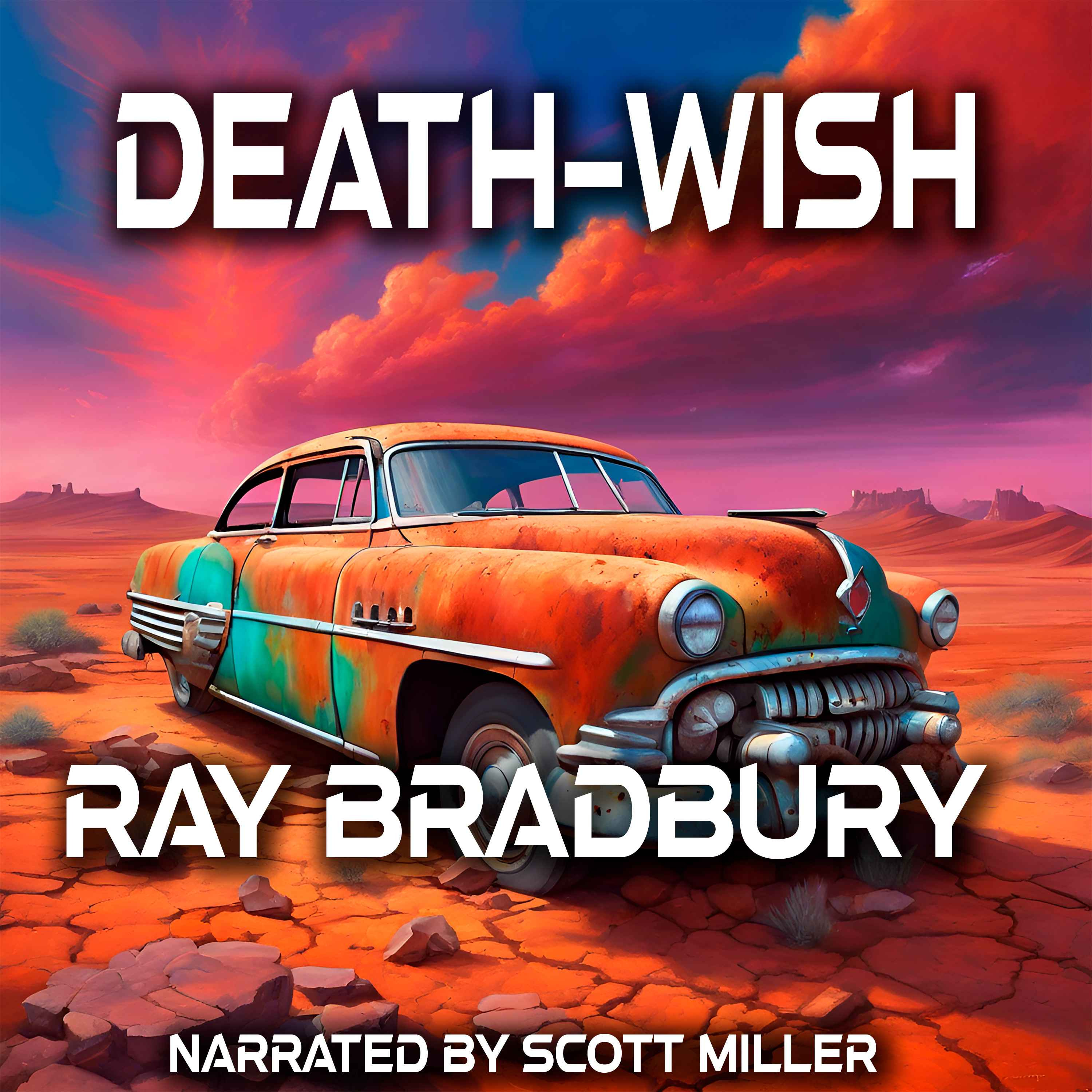 Death-Wish by Ray Bradbury - Ray Bradbury Short Stories