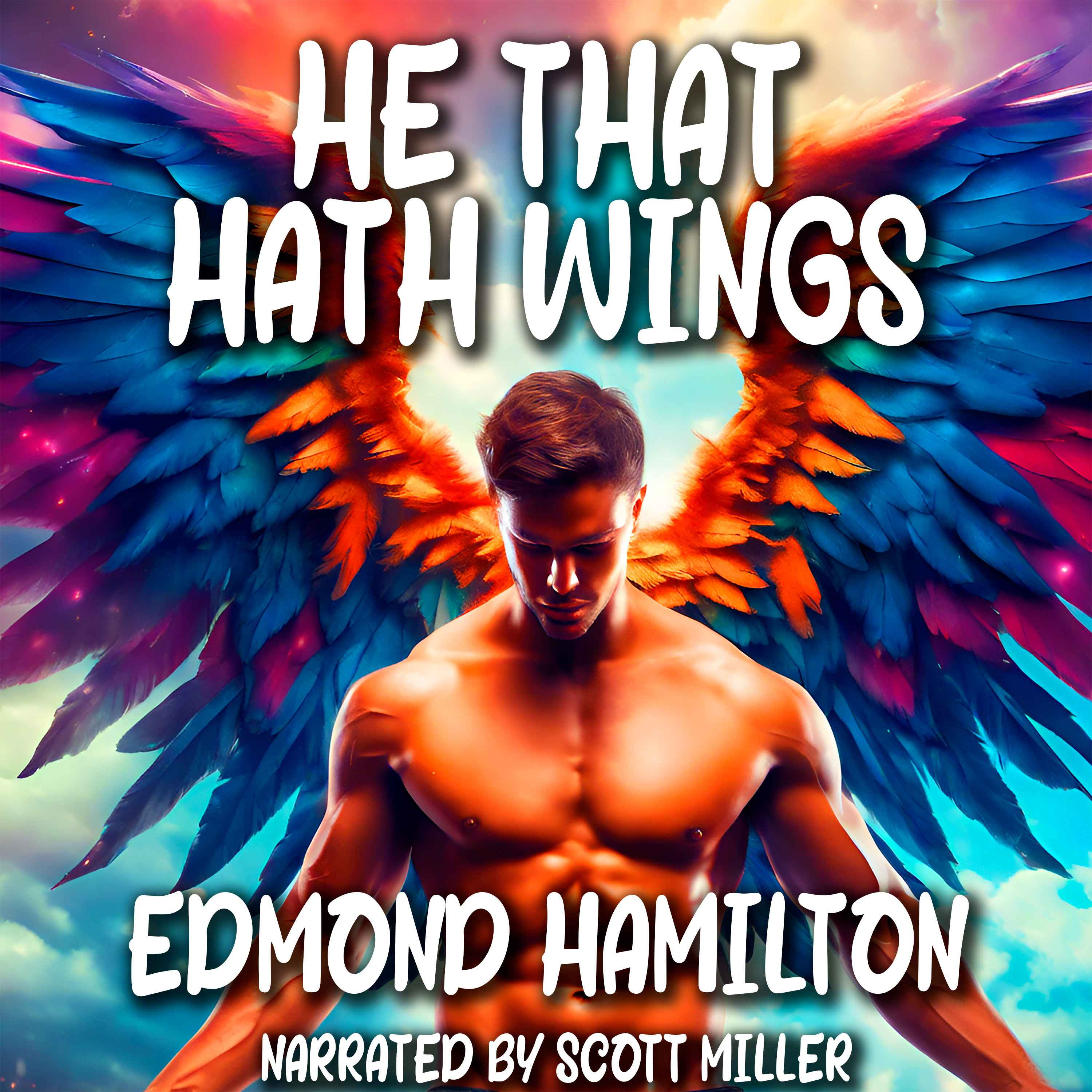 He That Hath Wings by Edmond Hamilton - 1930s Science Fiction