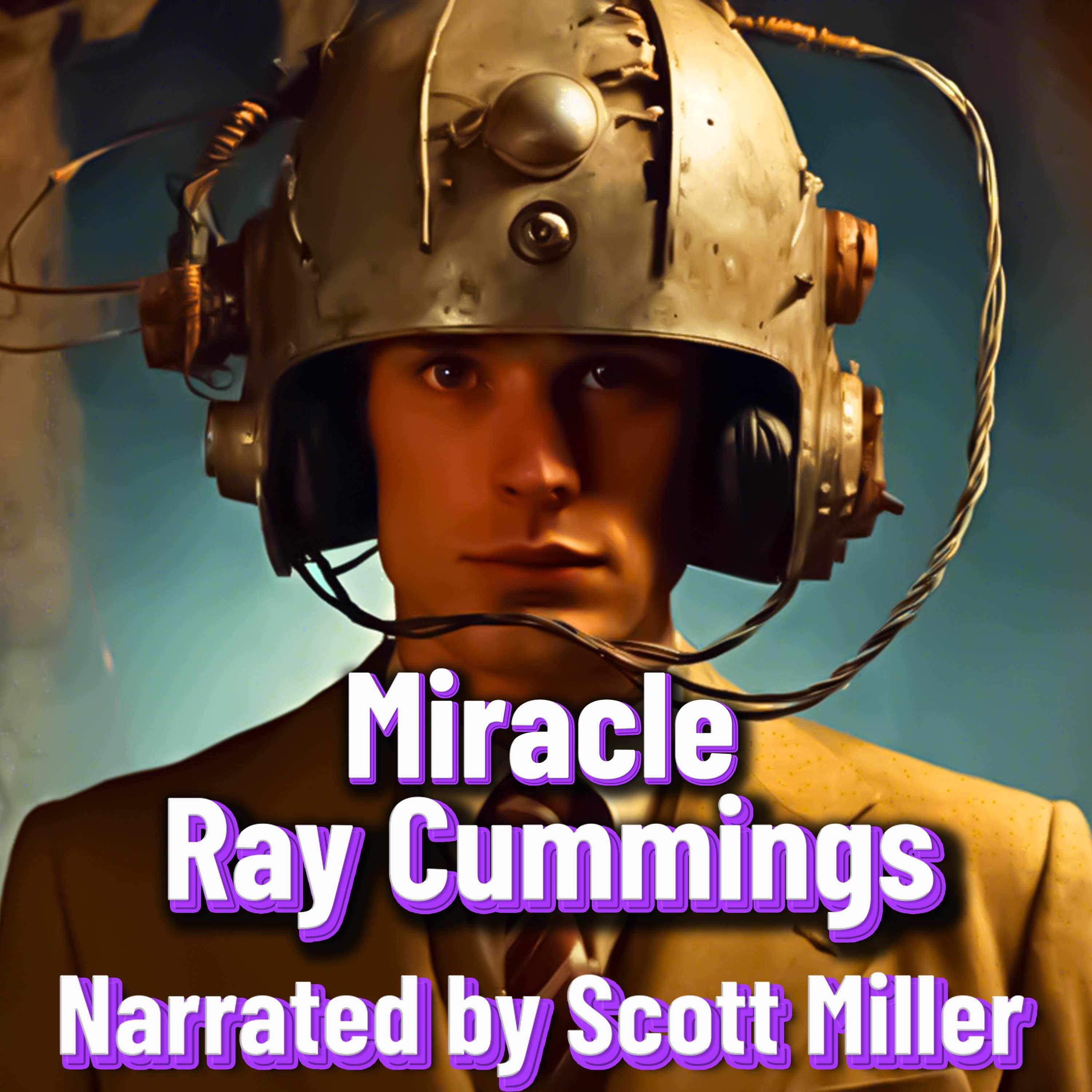 Miracle by Ray Cummings - Short Science Fiction Story From the 1940s