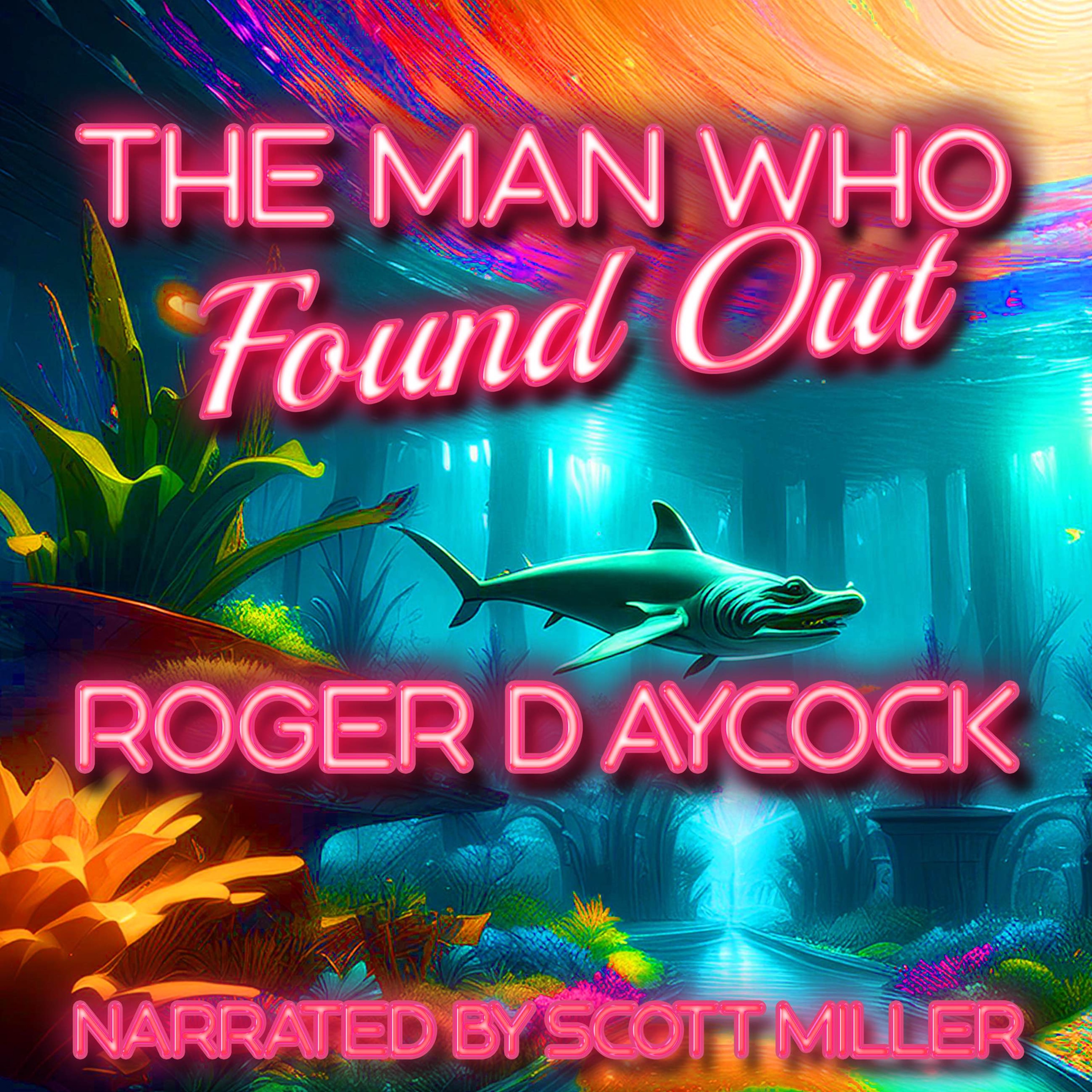 The Man Who Found Out by Roger D. Aycock - Sci-Fi Short Stories From the 1950s