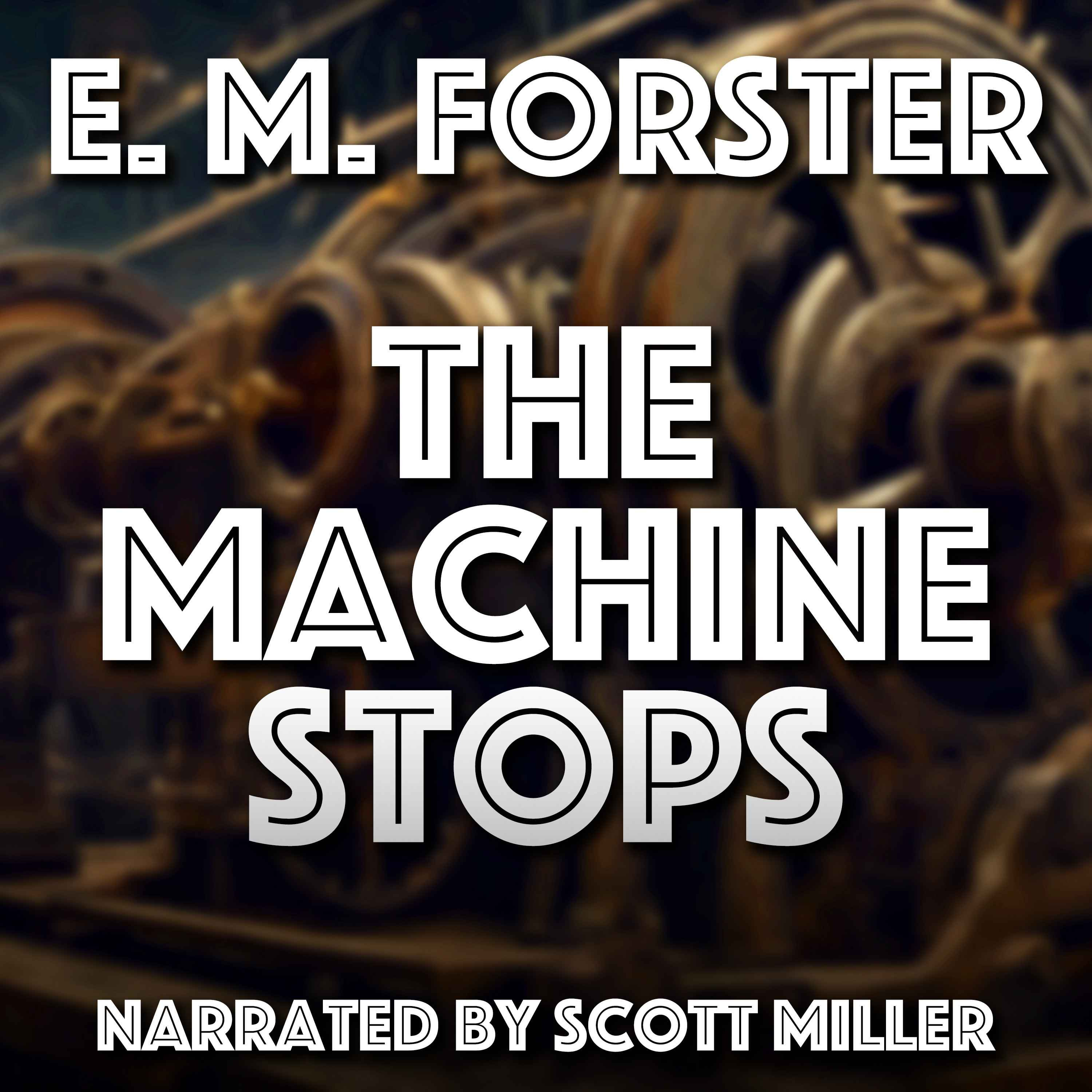 The Machine Stops by E. M. Forster - The Early Days of Sci Fi