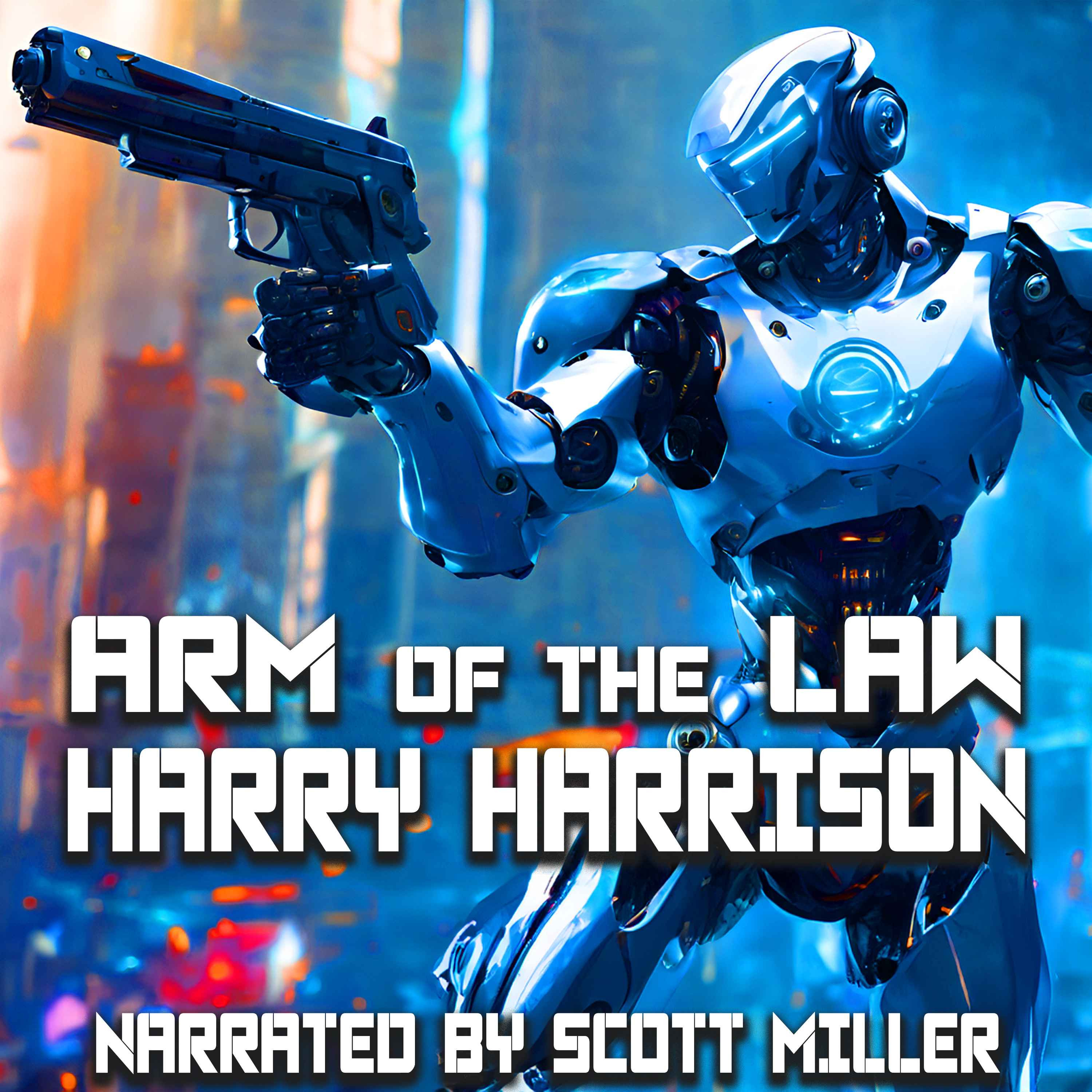 Arm of the Law by Harry Harrison - Robot Science Fiction Short Story