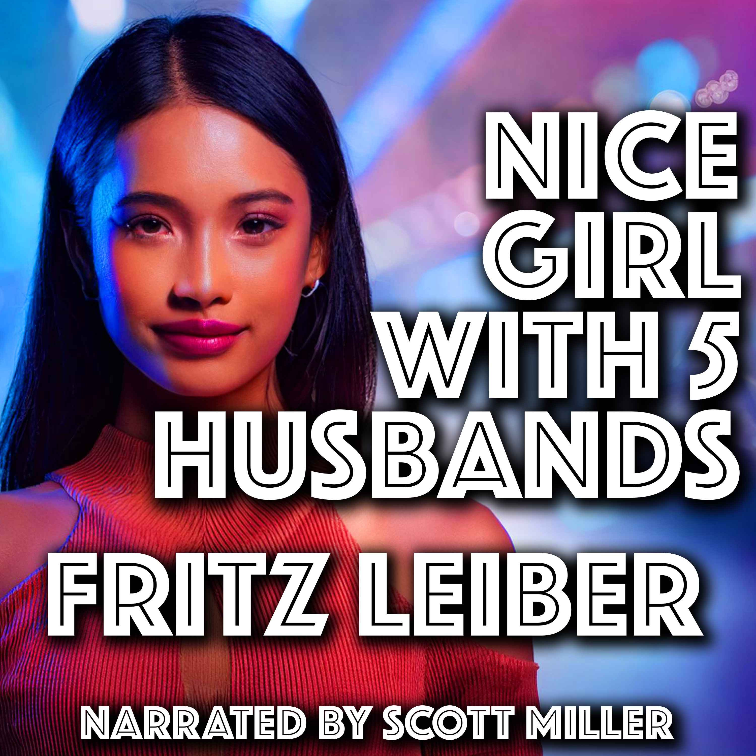 Nice Girl With 5 Husbands by Fritz Leiber - Fritz Leiber Short Stories