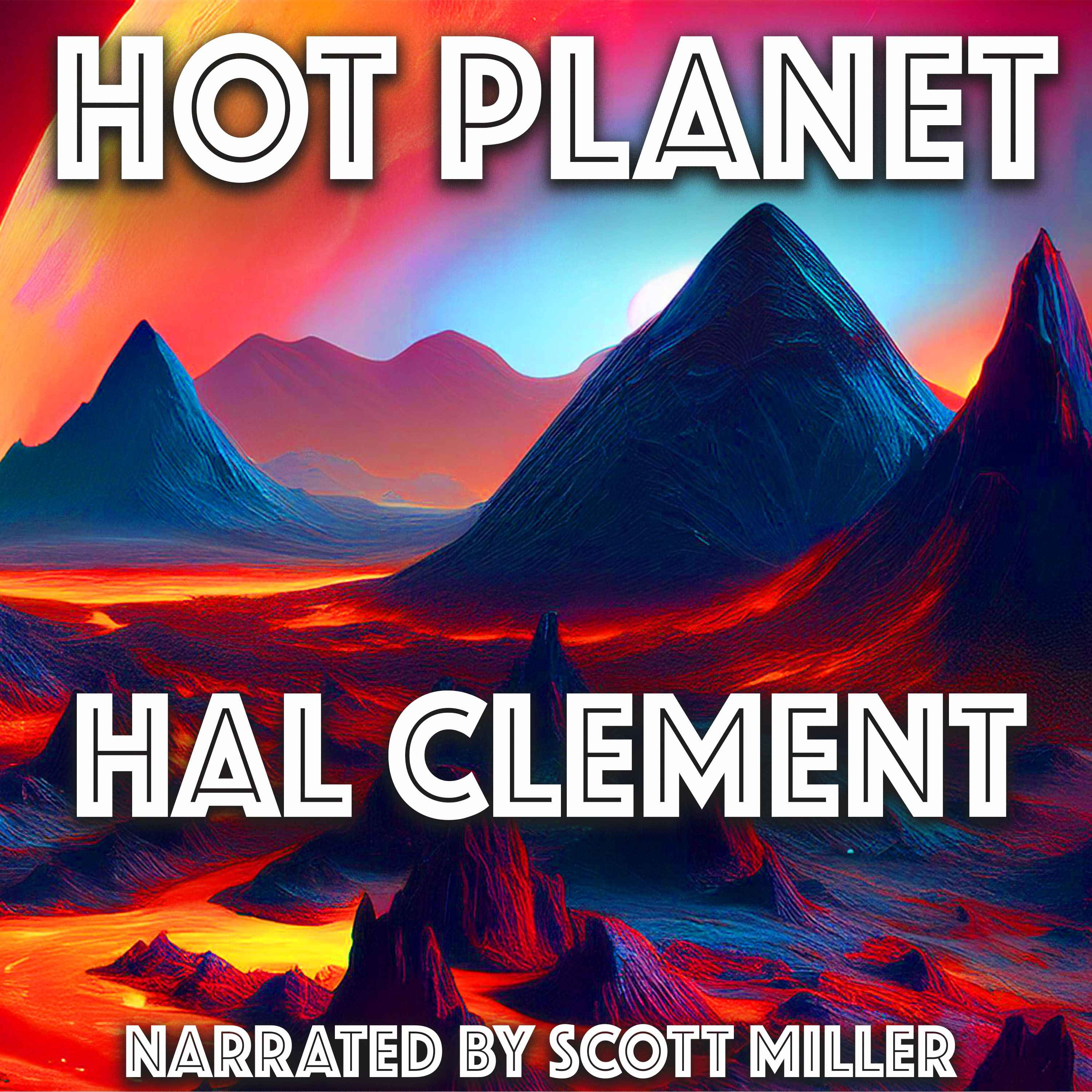 Hot Planet by Hal Clement - Sci Fi Short Story From the 1960s