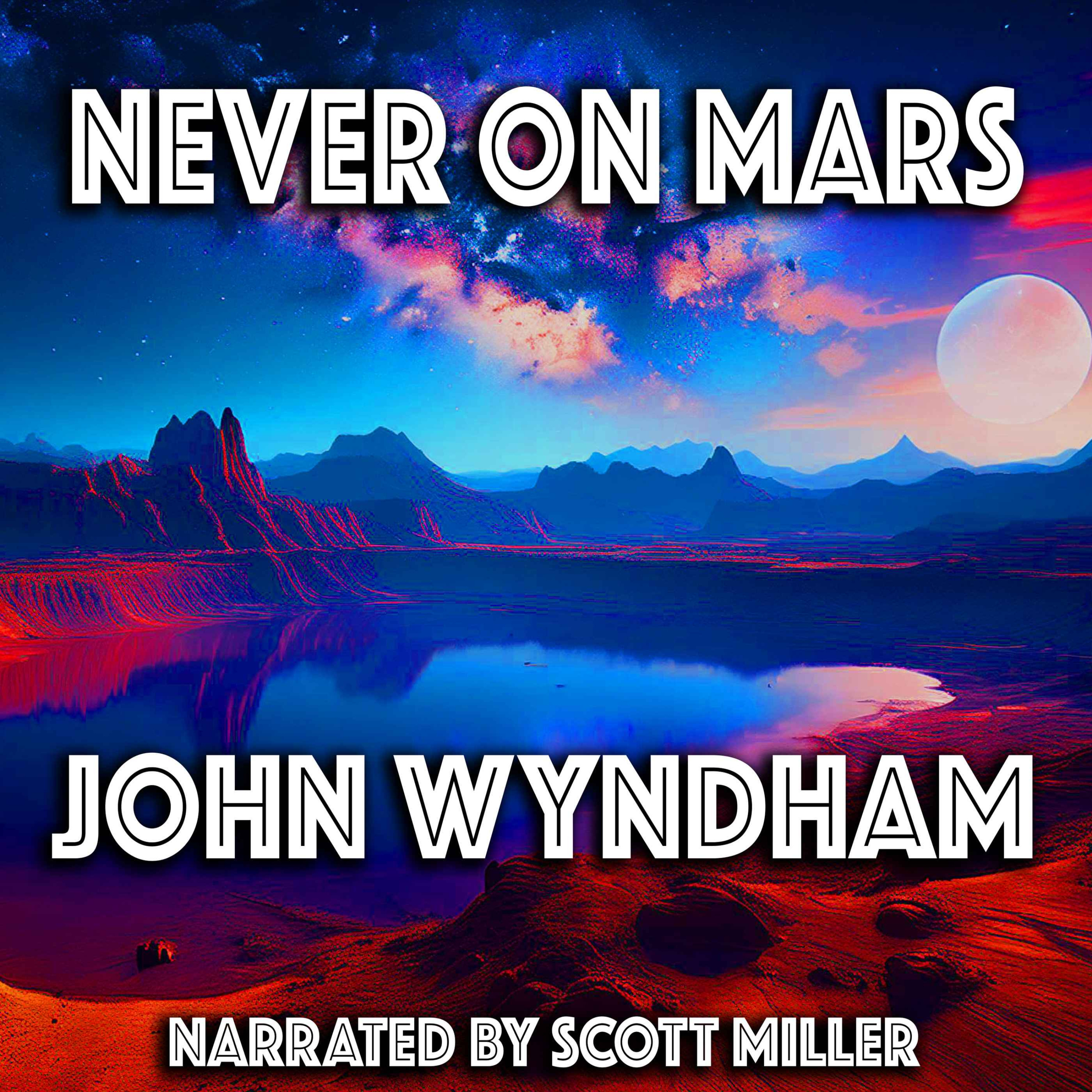 Never on Mars by John Wyndham author of Day of the Triffids and The Midwich Cuckoos