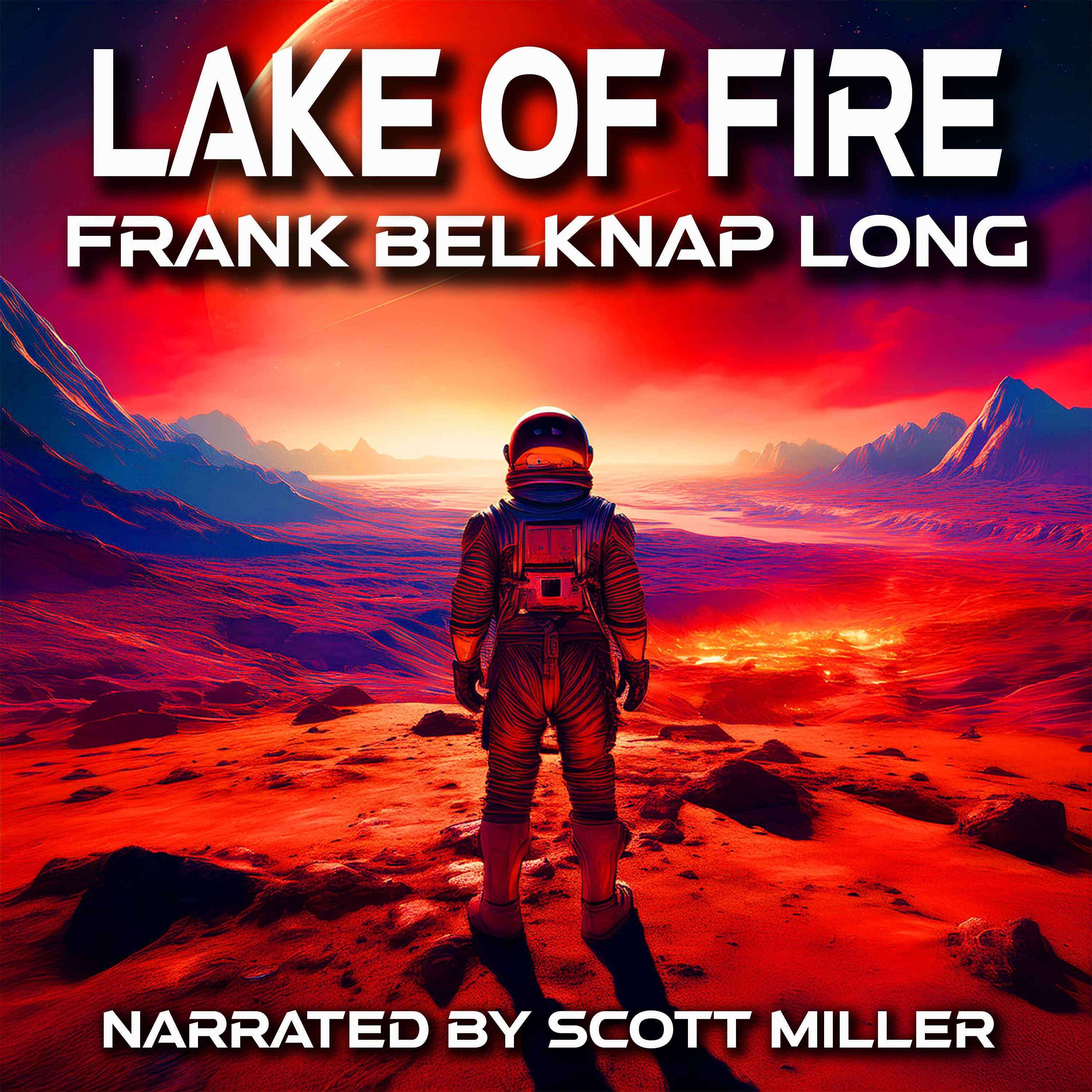 Lake of Fire by Frank Belknap Long - After Mars, Earth Is Just a Memory