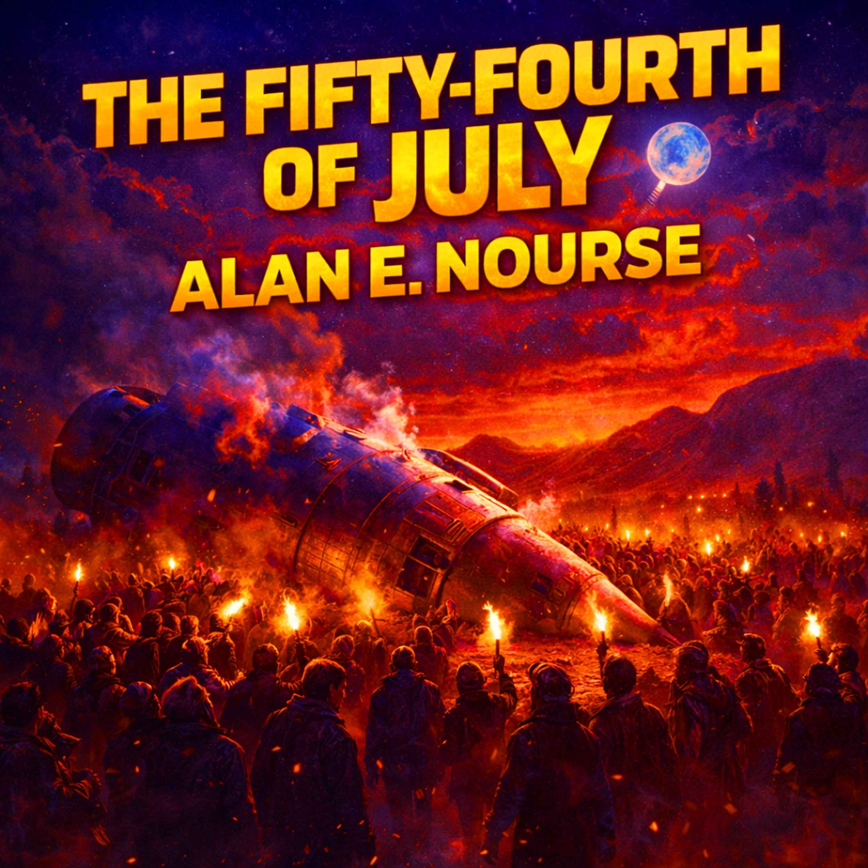The Fifty-Fourth of July by Alan E Nourse