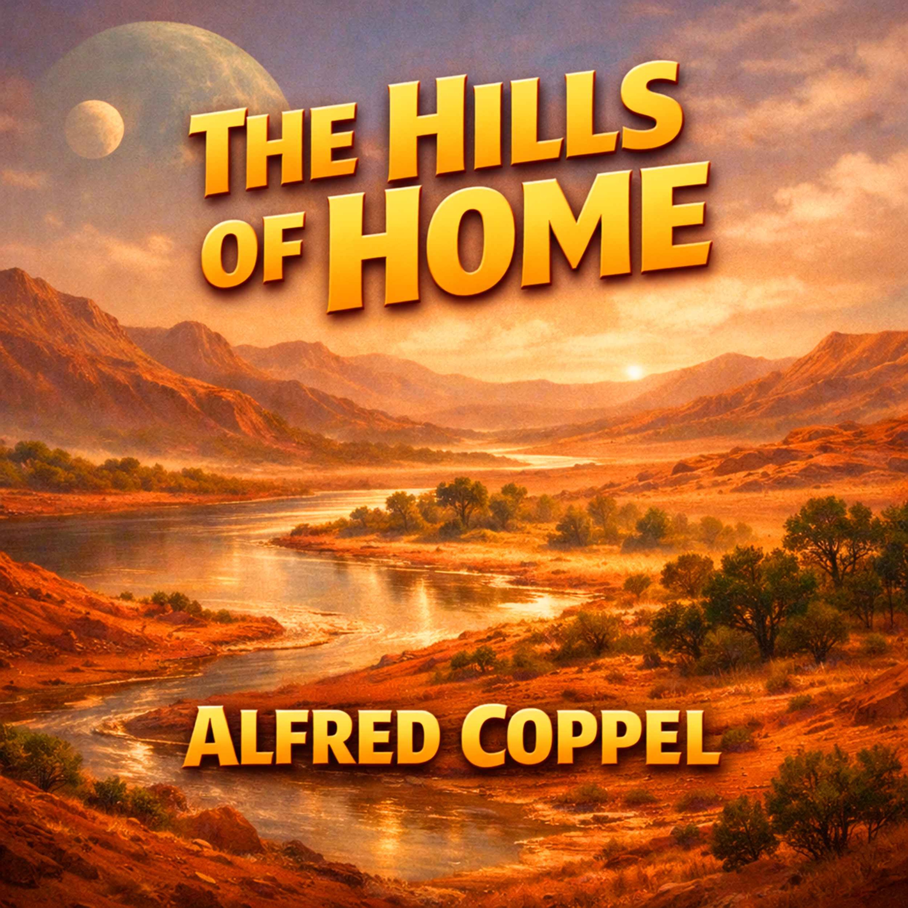 The Hills of Home by Alfred Coppel