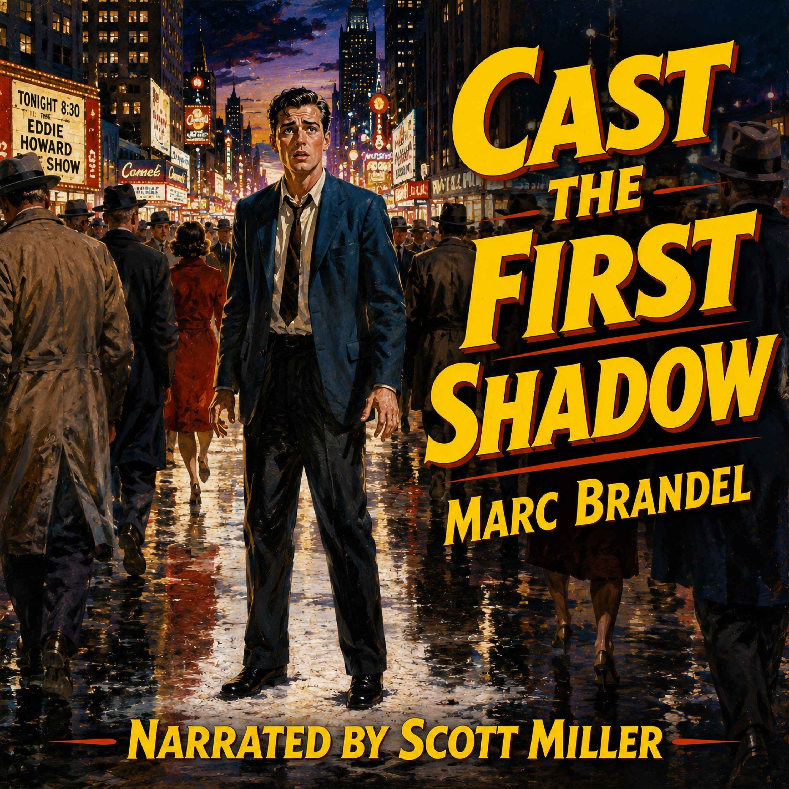 Cast The First Shadow by Marc Brandel episode artwork