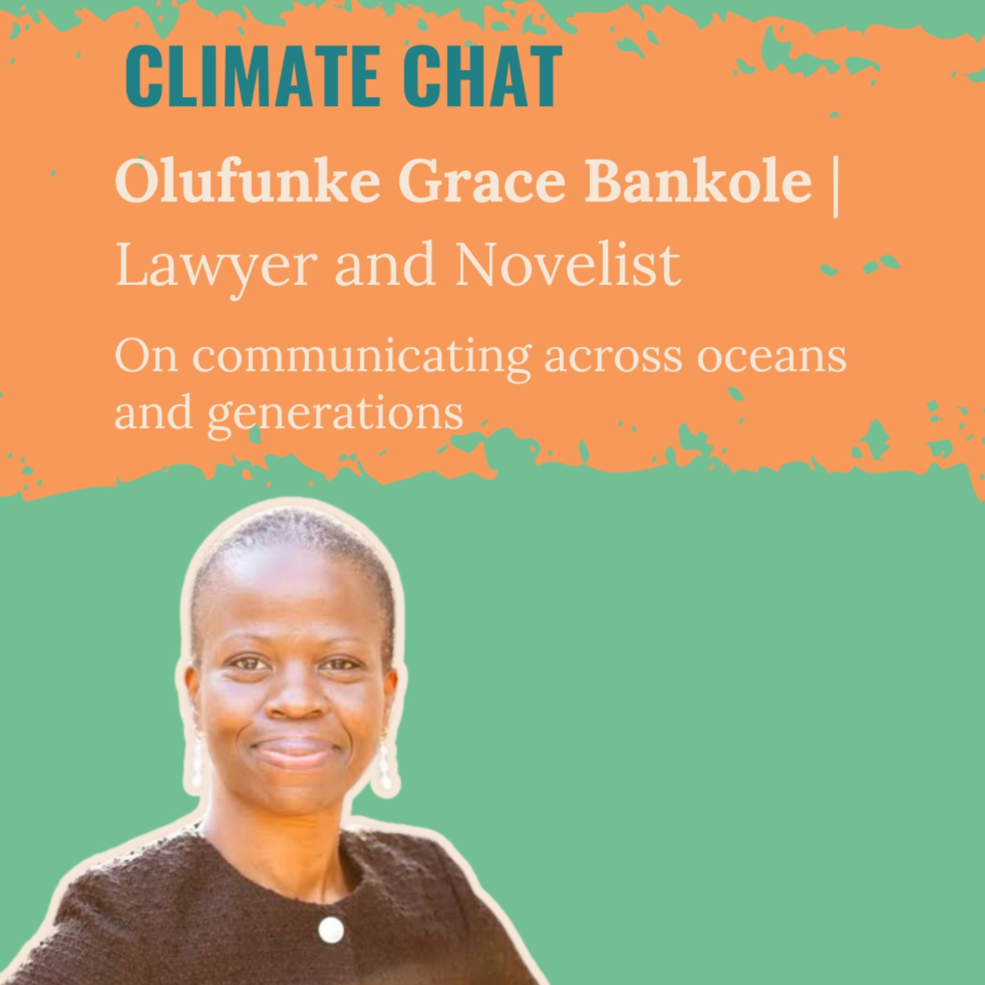 Communicating across Oceans and Generations:  A Climate Chat with Olufunke Grace Bankole