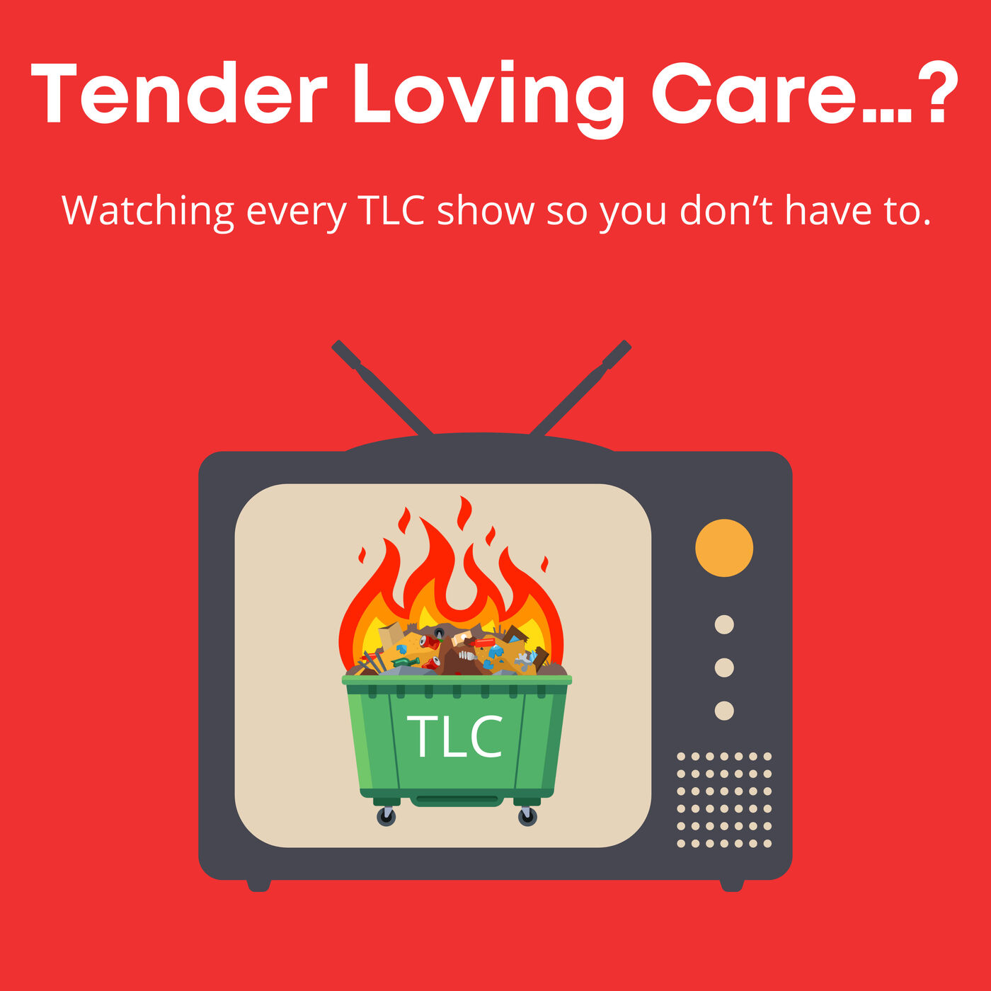 Tender Loving Care...?