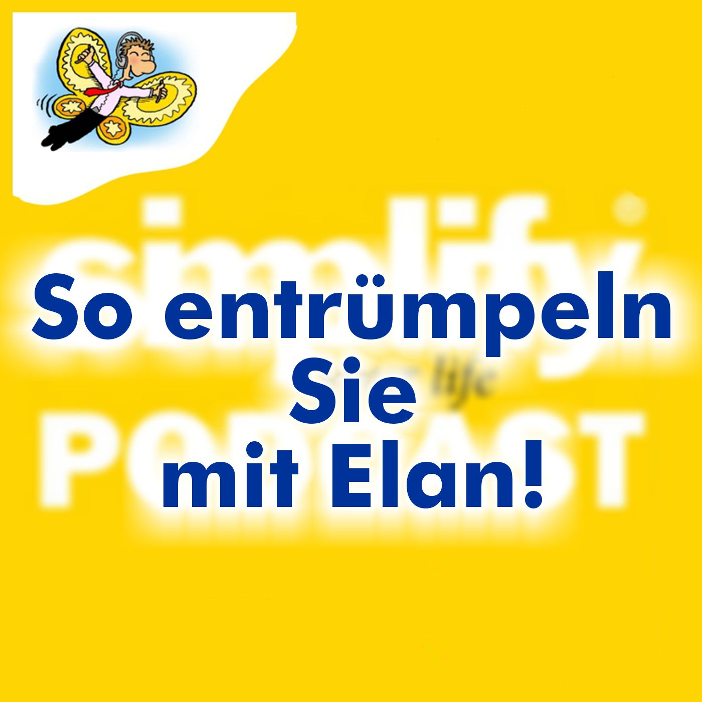 So entrümpeln Sie mit Elan! - podcast episode cover