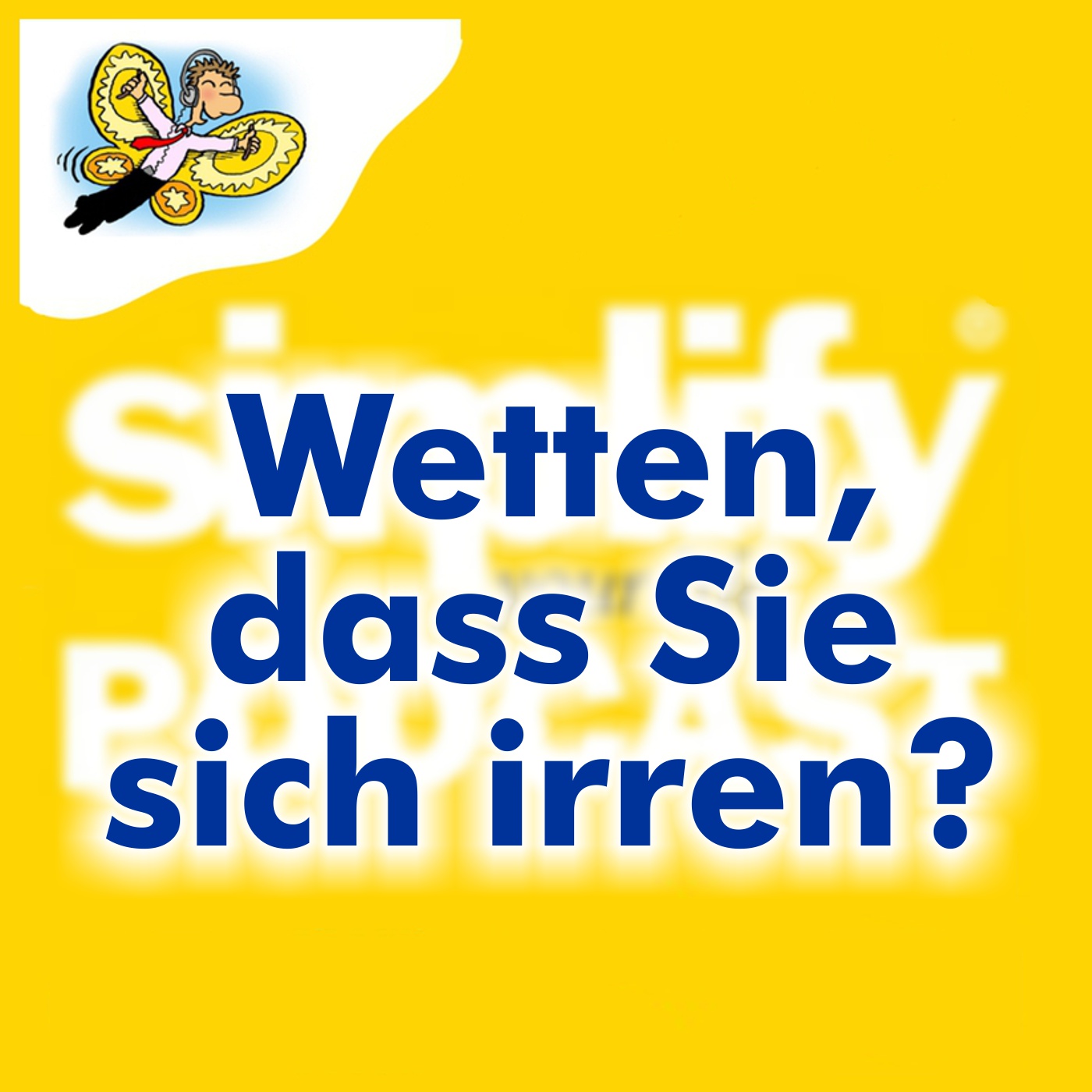 Wetten, dass Sie sich irren! - podcast episode cover