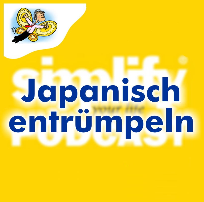 Japanisch entrümpeln - podcast episode cover