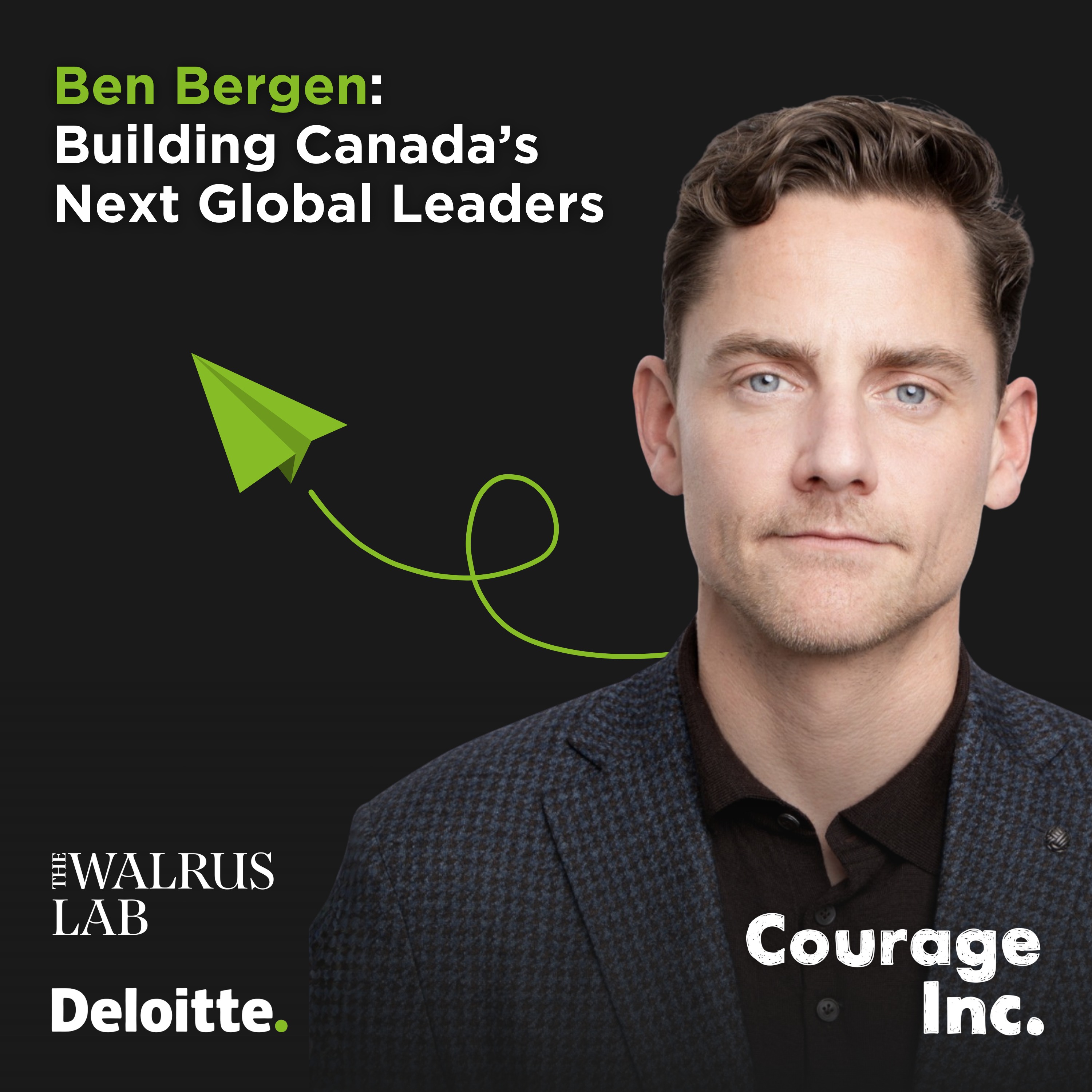Ben Bergen: Building Canada’s Next Global Leaders