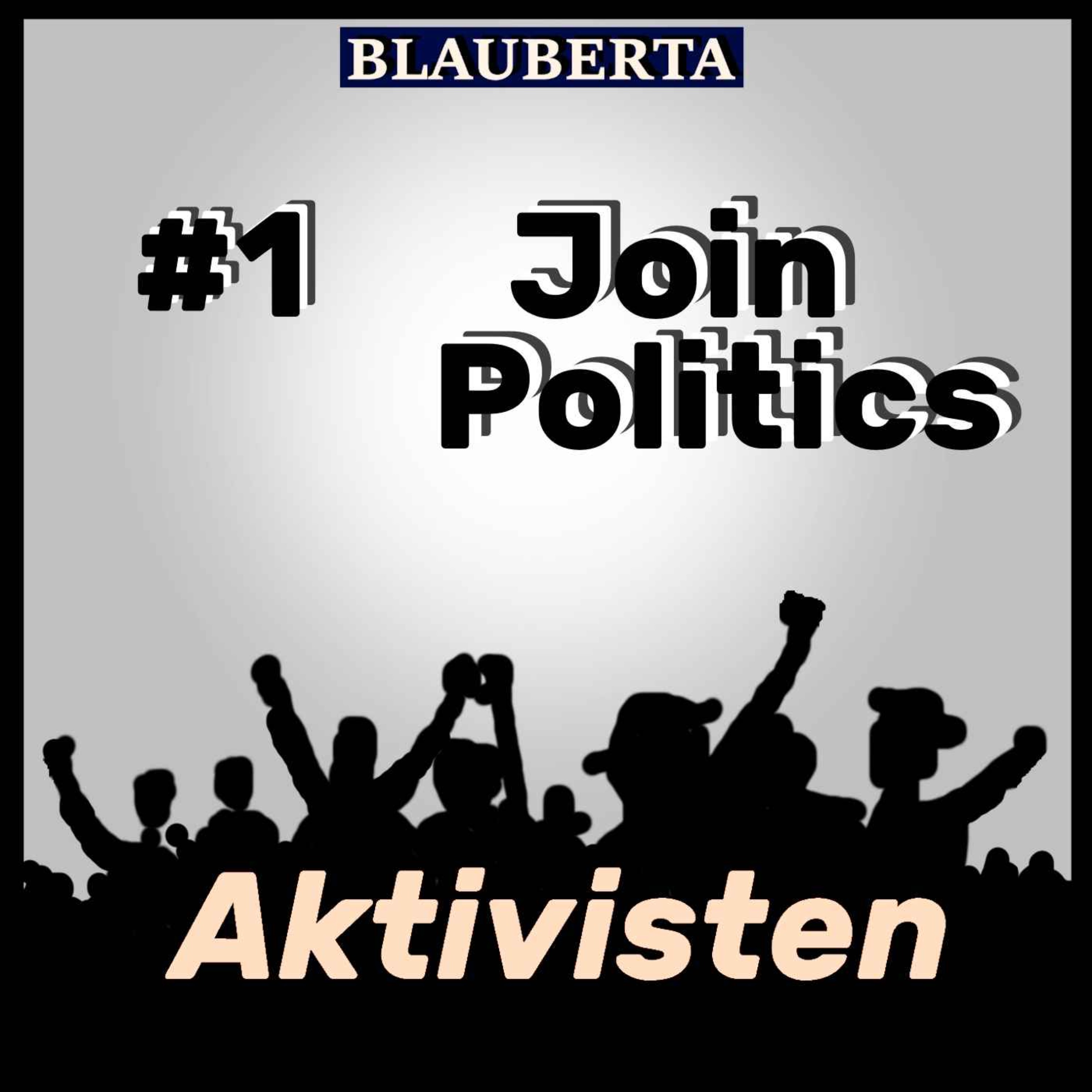 cover art for AKTIVISTEN #1: Join Politics
