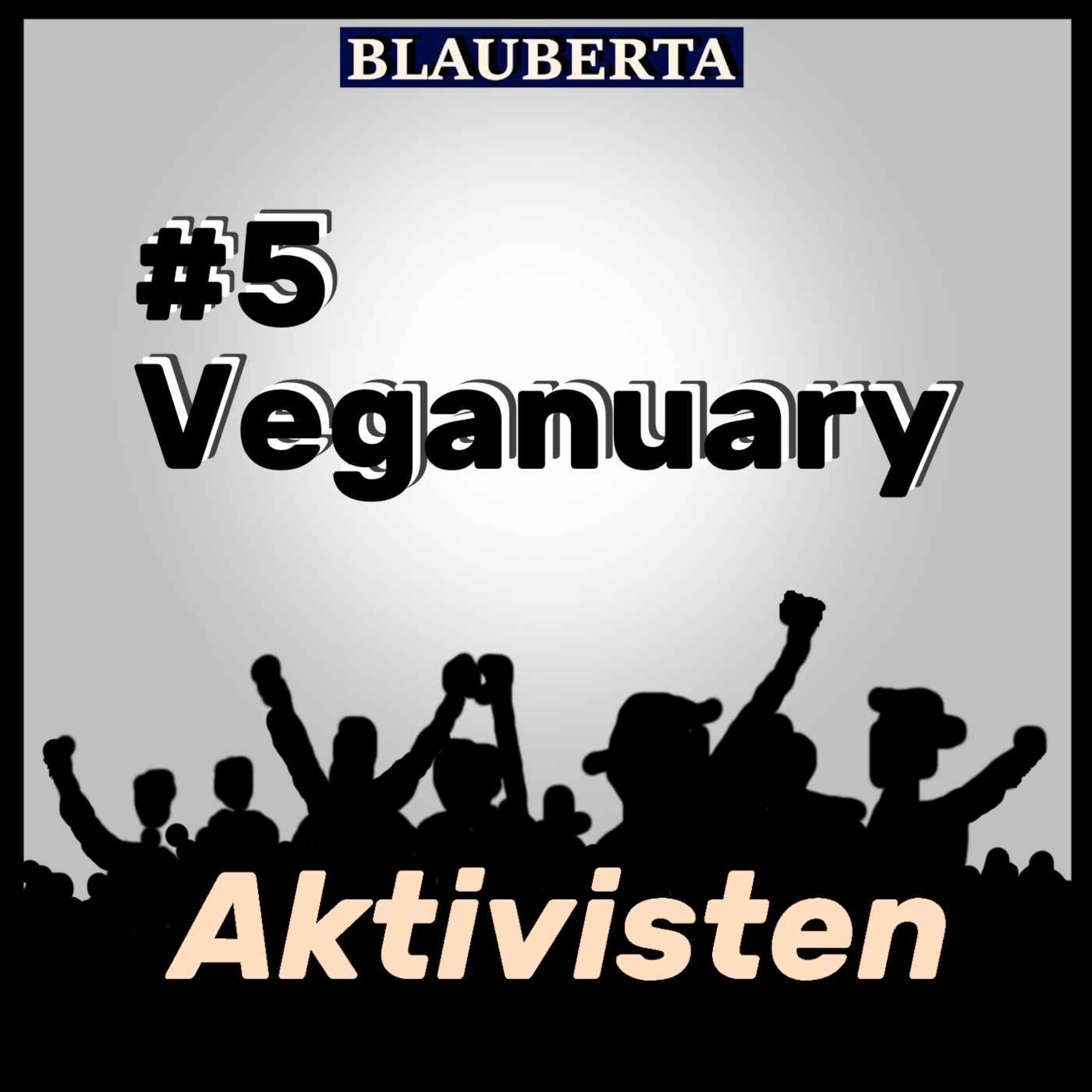 cover art for AKTIVISTEN #5: Veganuary