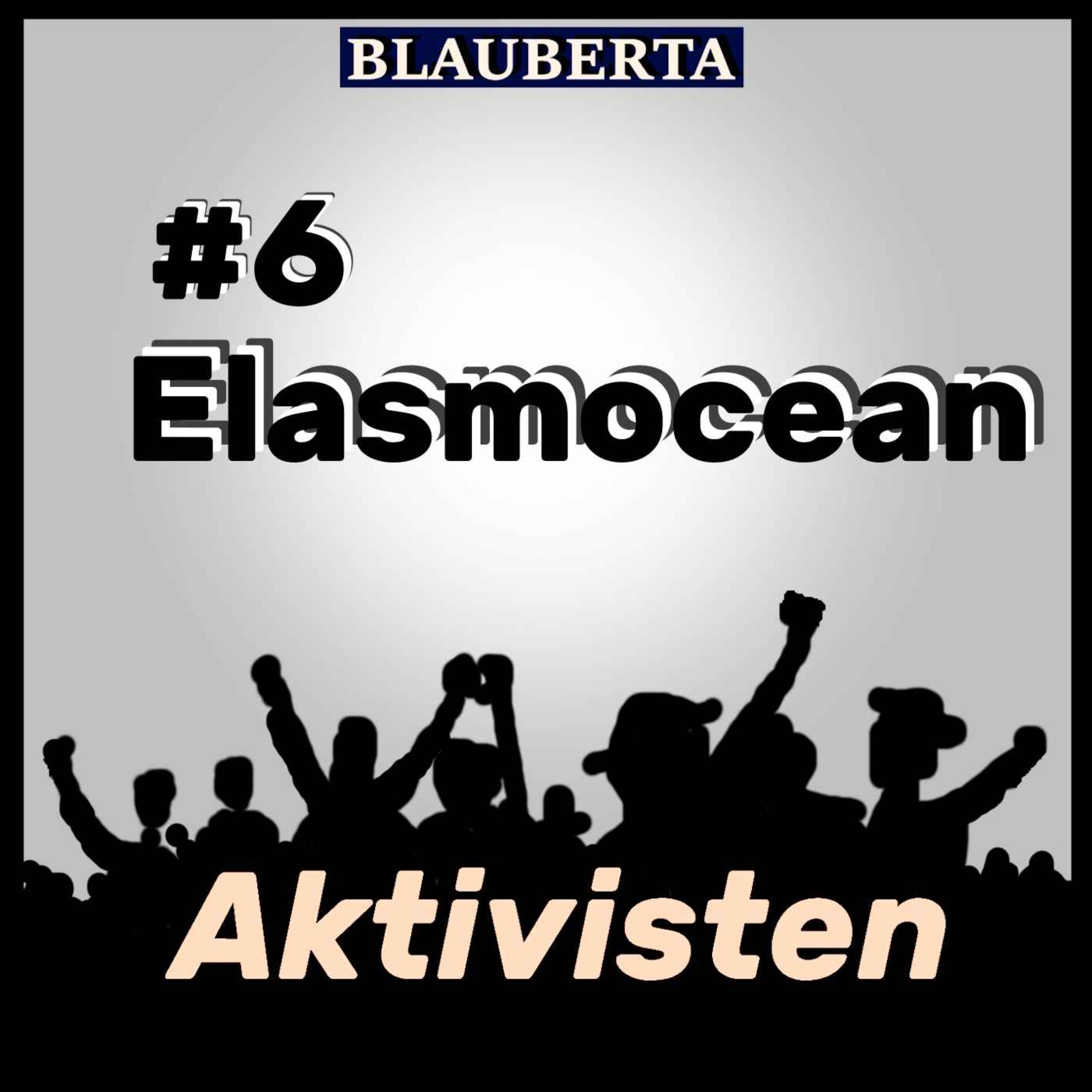 cover art for AKTIVISTEN #6: Elasmocean