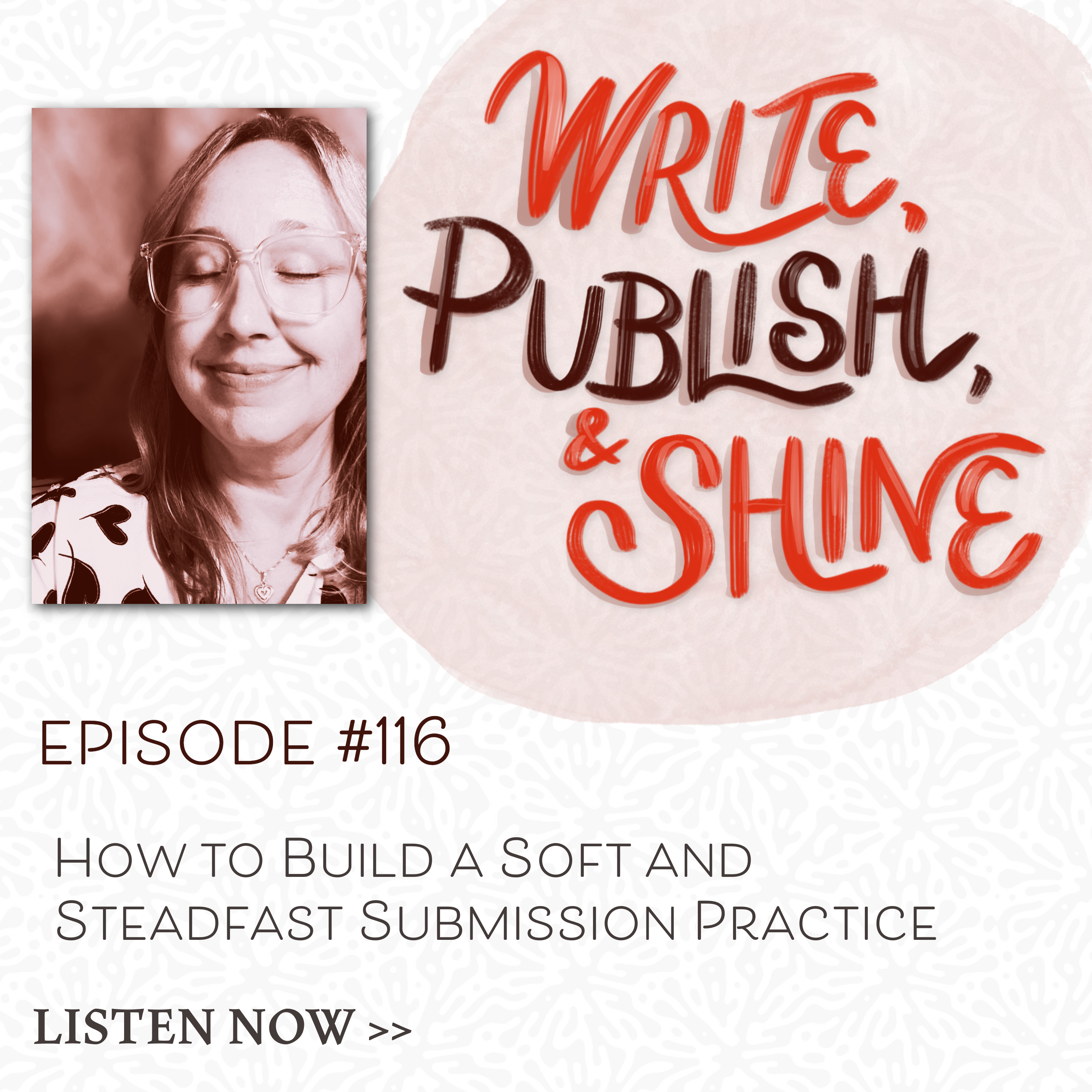 #116 How to Build a Soft-Steadfast Submission Practice episode artwork