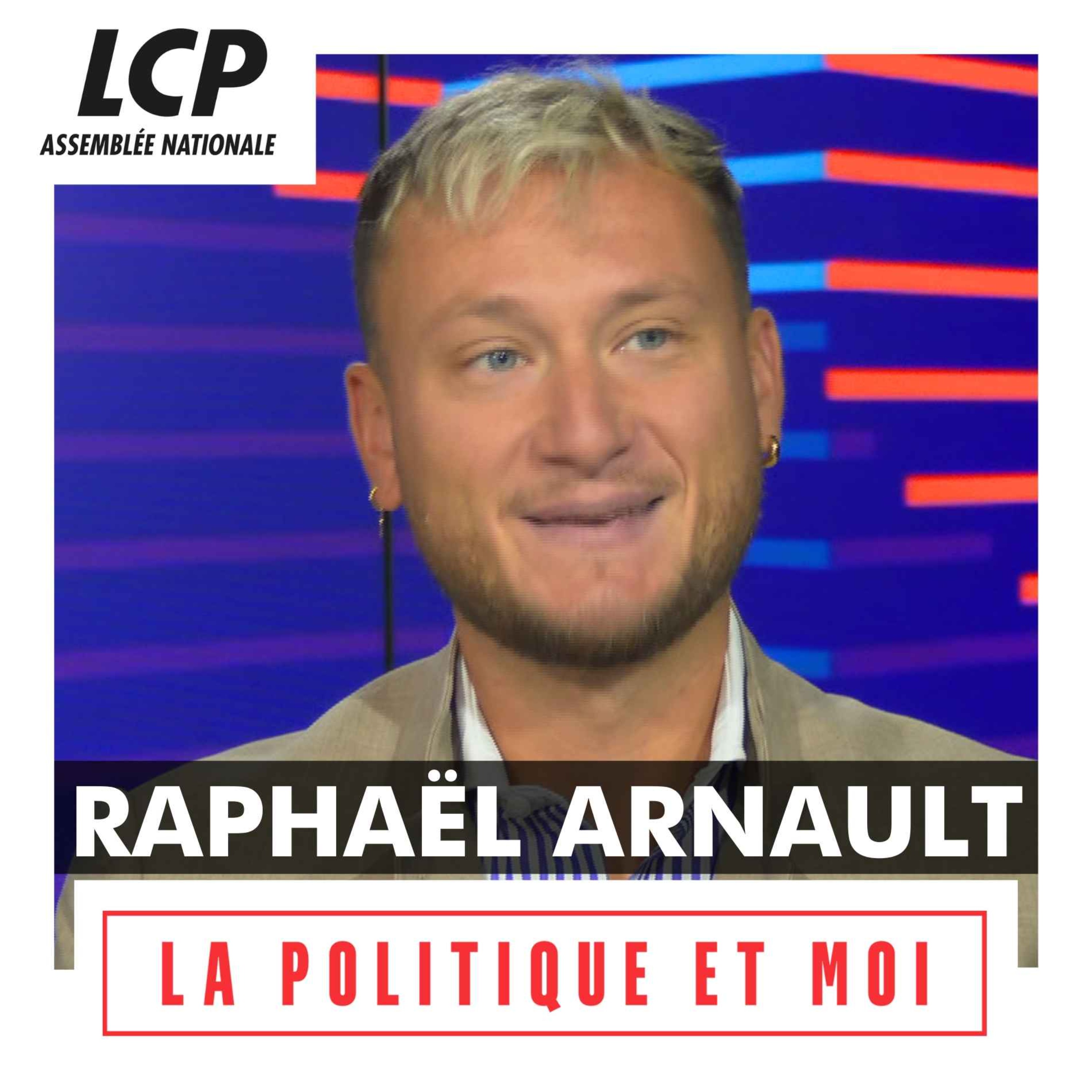 Raphaël Arnault, député La France insoumise de Vaucluse | La politique et moi episode artwork