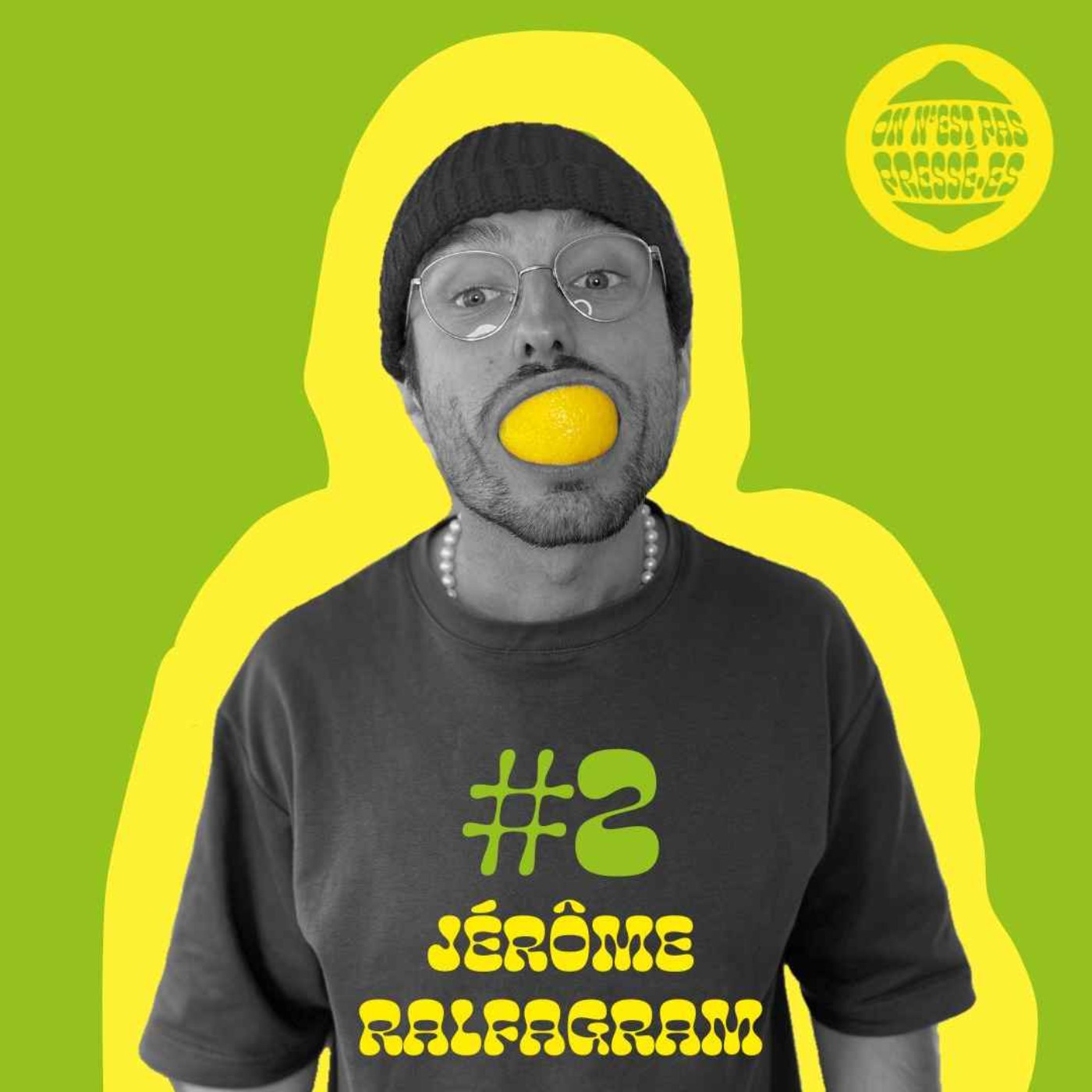 #2  JÉRÔME RALFAGRAM - « Au moment où j’ai envie de tout lâcher je me rappelle juste que j’ai pas envie de devenir cette photo sur un frigo » episode artwork