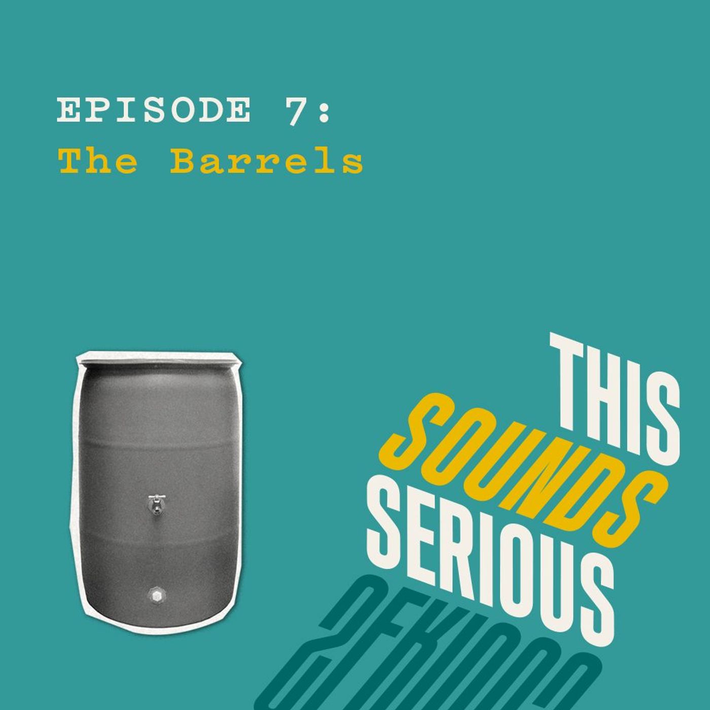 7: The Barrels