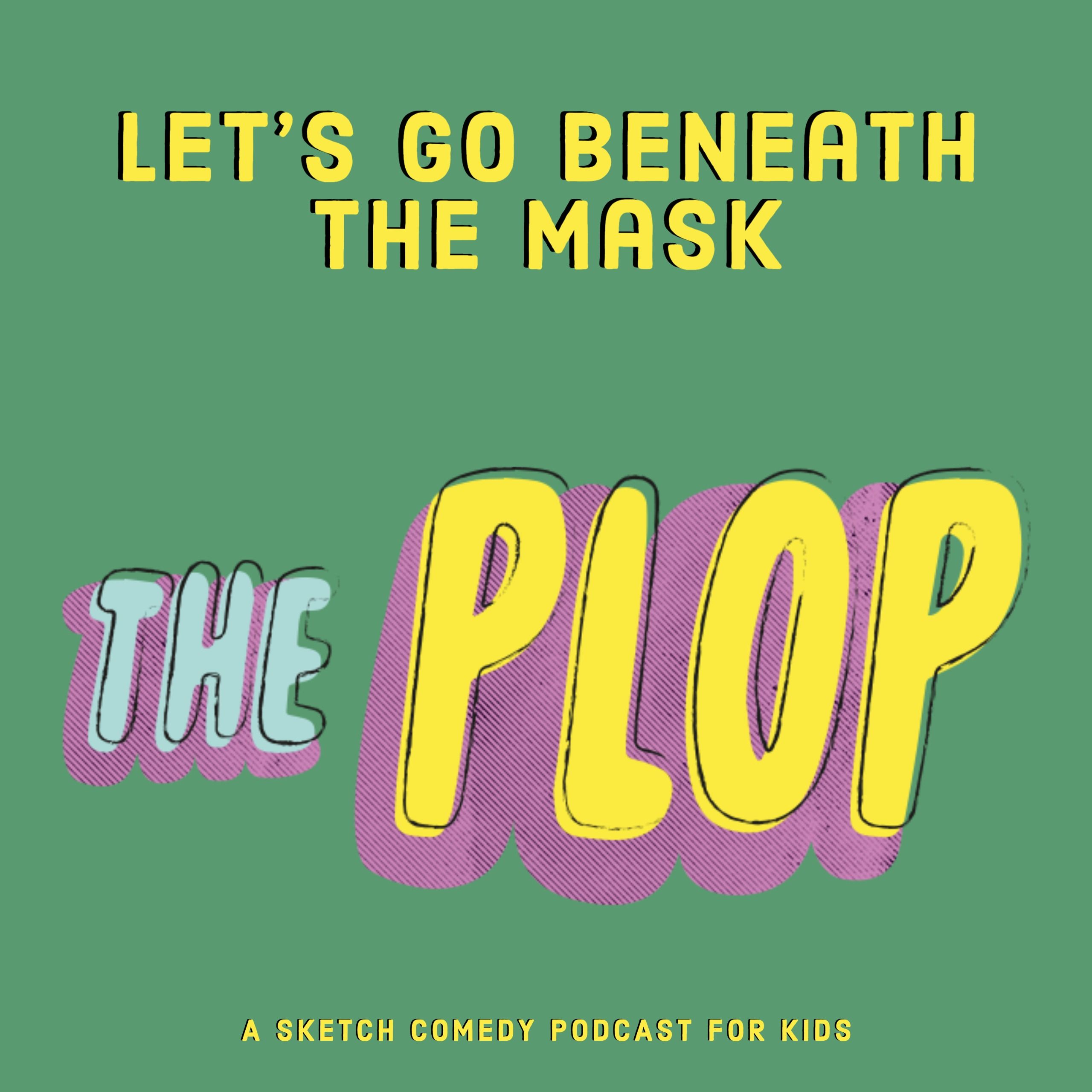 The Plop