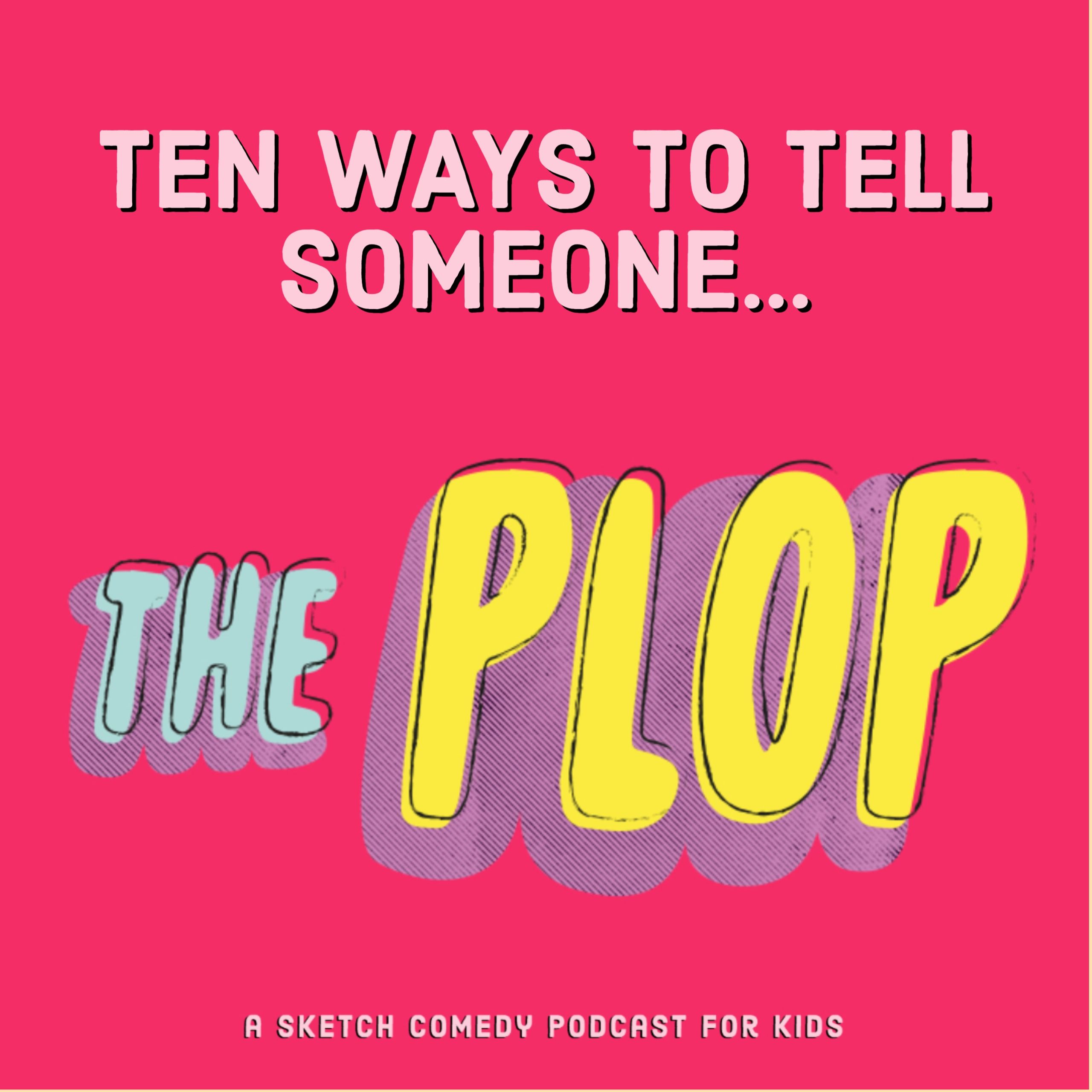 The Plop