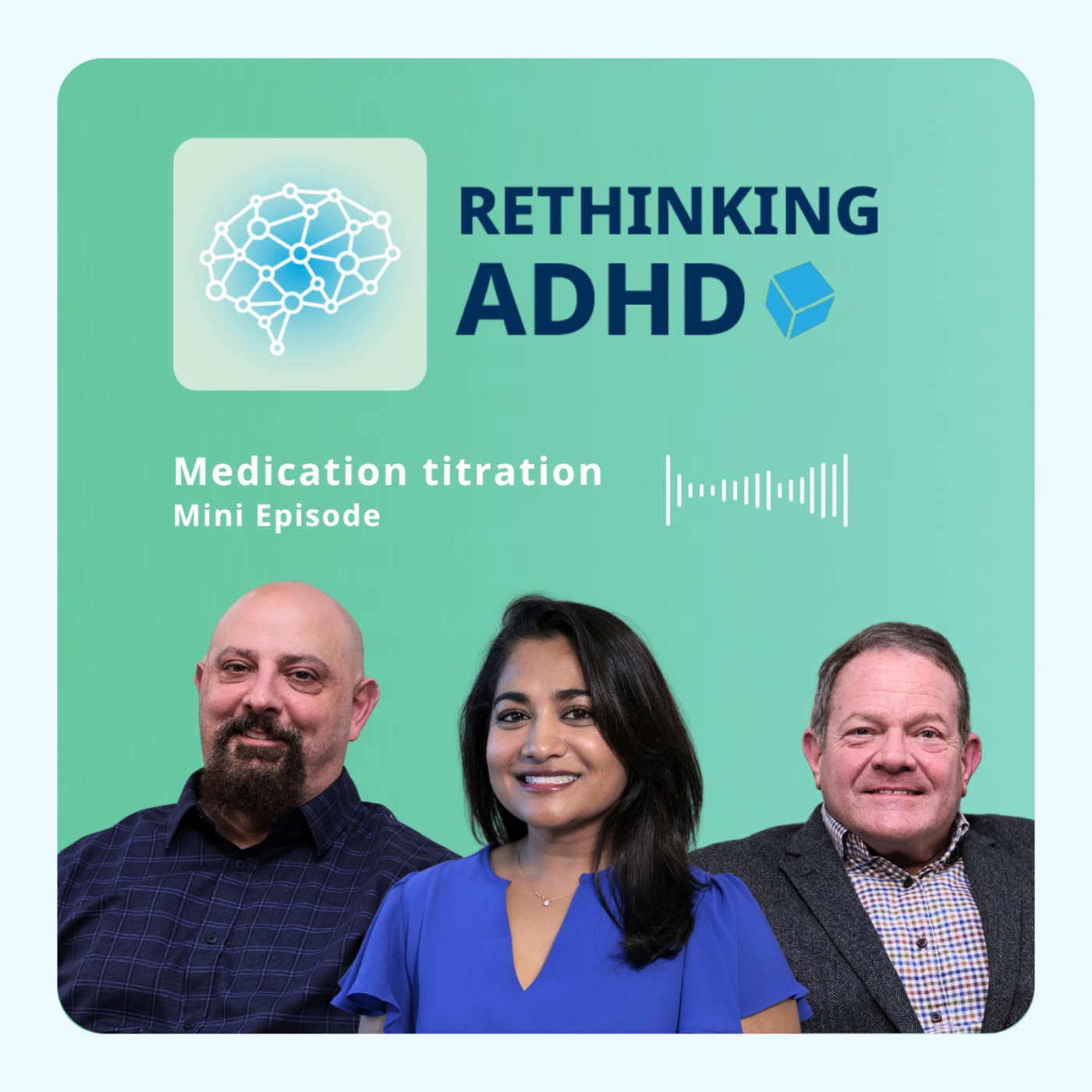 ADHD Medication Titration: Common Challenges Clinicians Face | Mini Episode