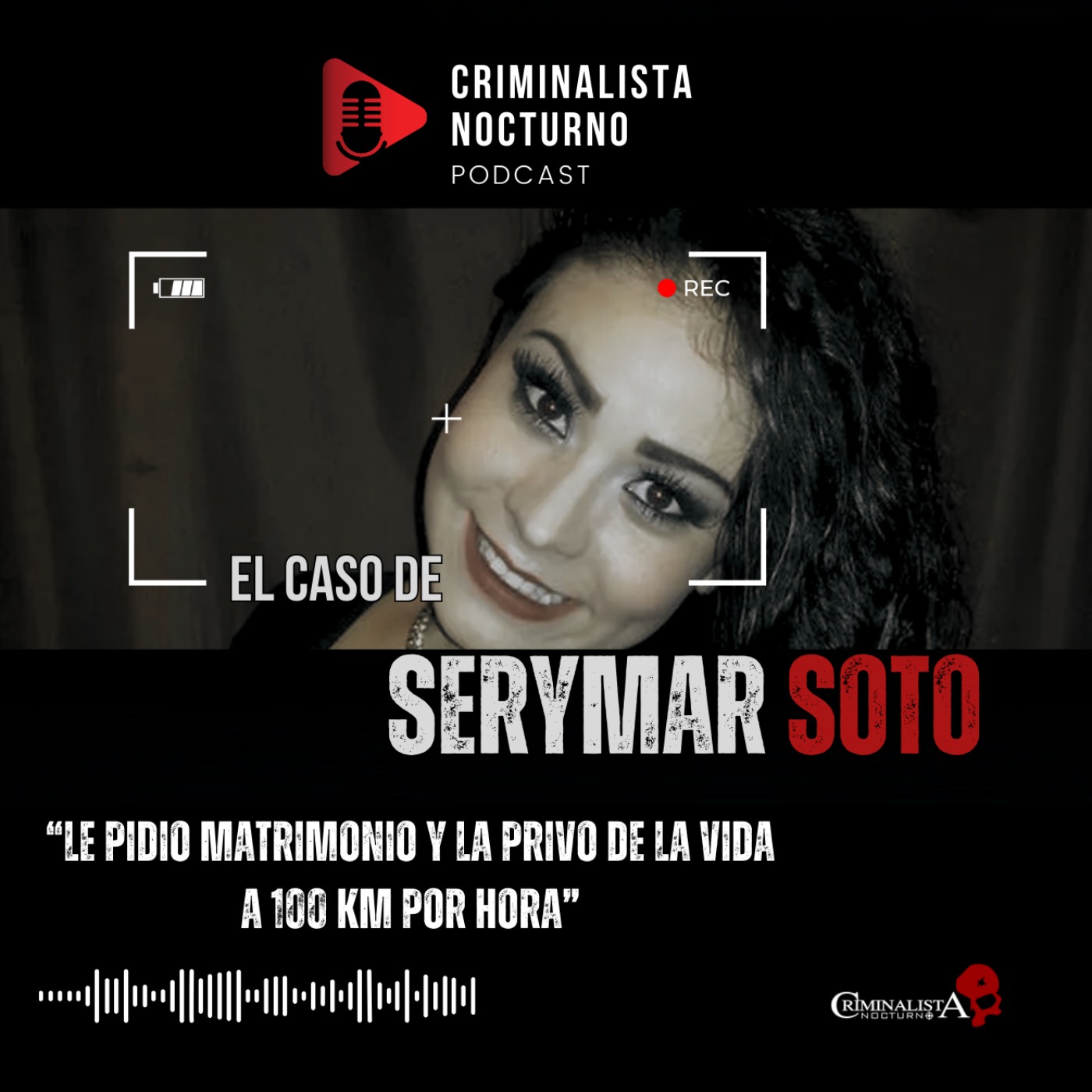 El caso de Serymar Soto | Criminalista Nocturno