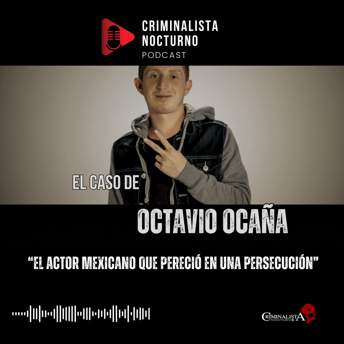 El caso de Octavio Ocaña | Criminalista Nocturno