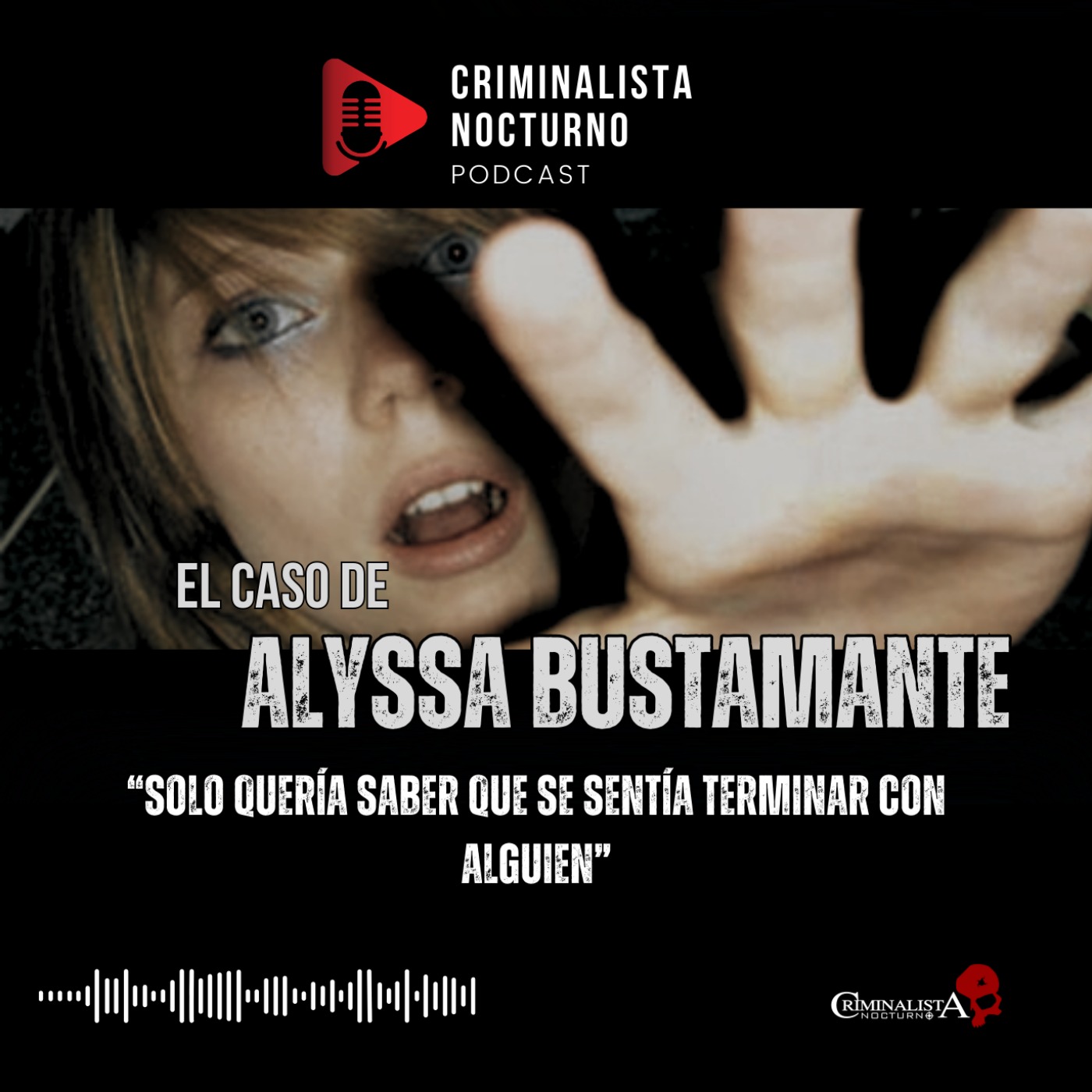 El caso de Alyssa Bustamante | Criminalista Nocturno